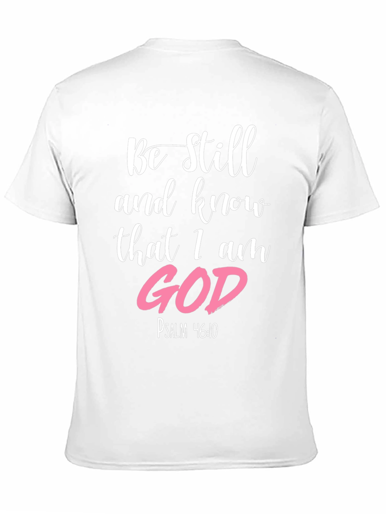 Be Still & Know I am God Black T-Shirt