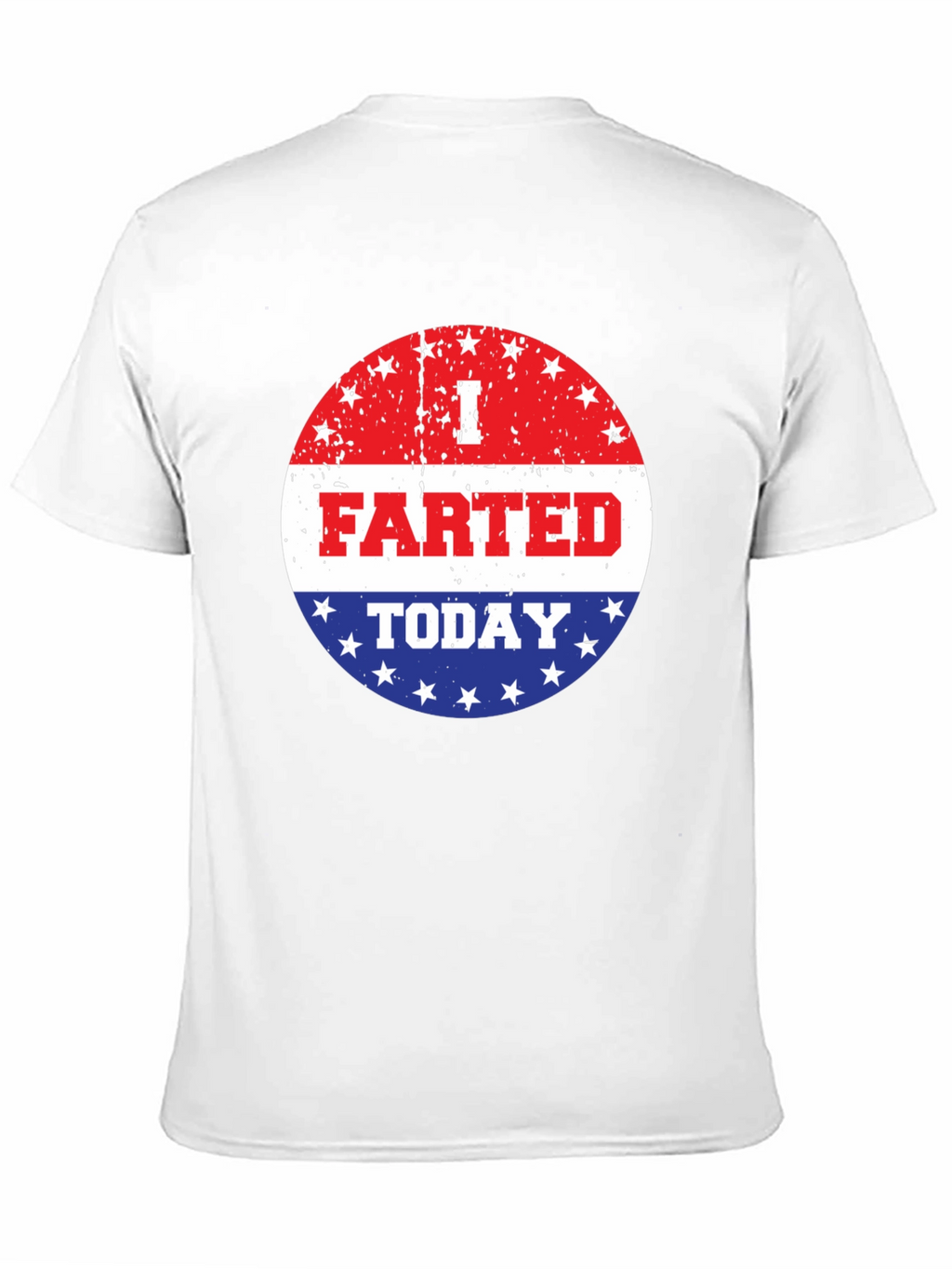 I Farted Today Graphic T-Shirt - Funny Slogan Tee