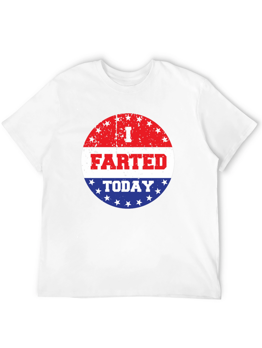 I Farted Today Graphic T-Shirt - Funny Slogan Tee