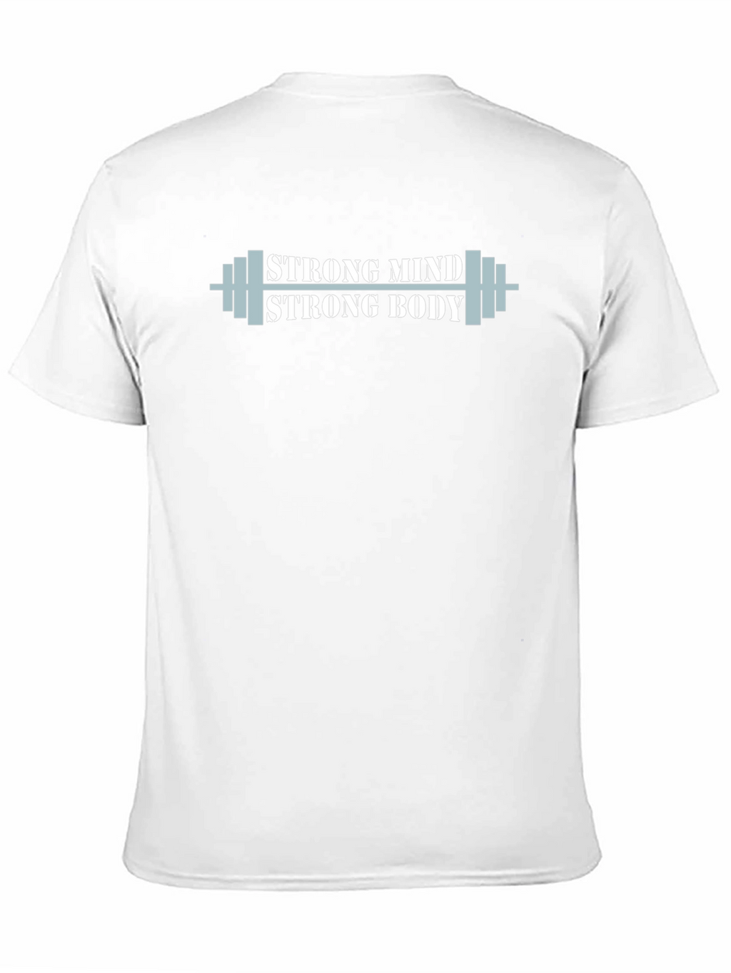 Strong Mind Strong Body Gym Workout T-Shirt