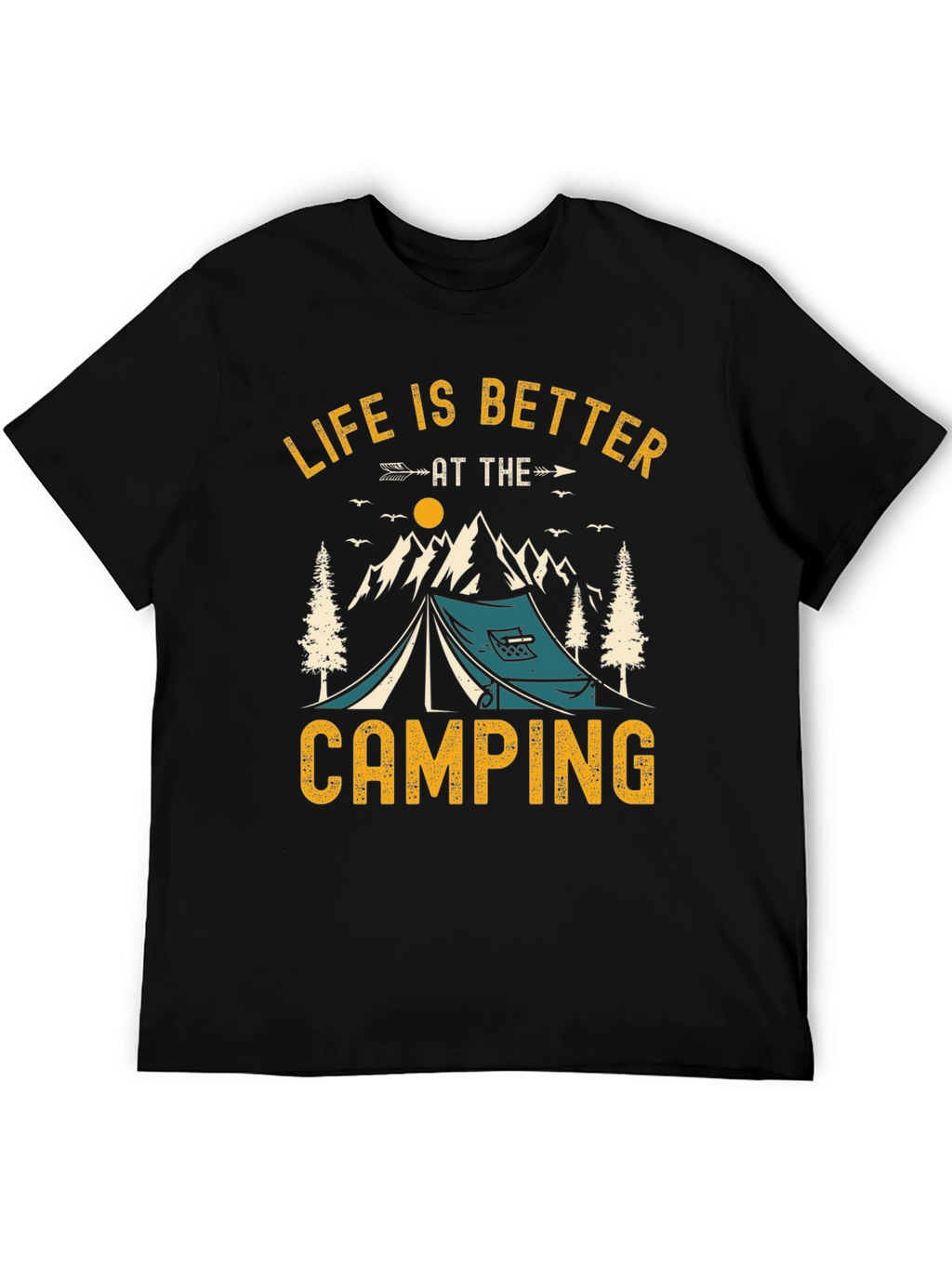 Life is Better at the Camping T-Shirt