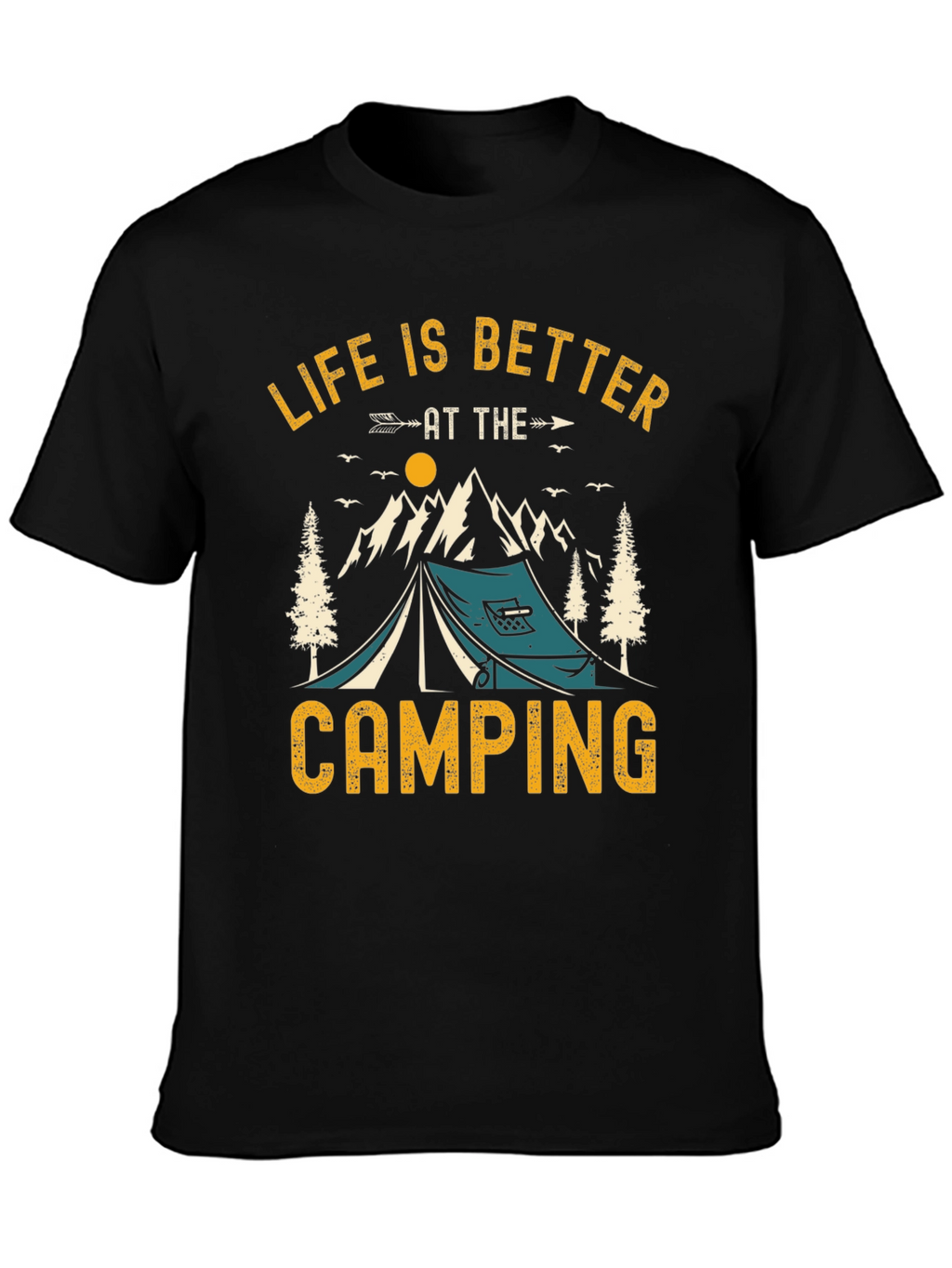 Life is Better at the Camping T-Shirt