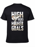 High Kicks & Higher Goals Martial Arts T-Shirt