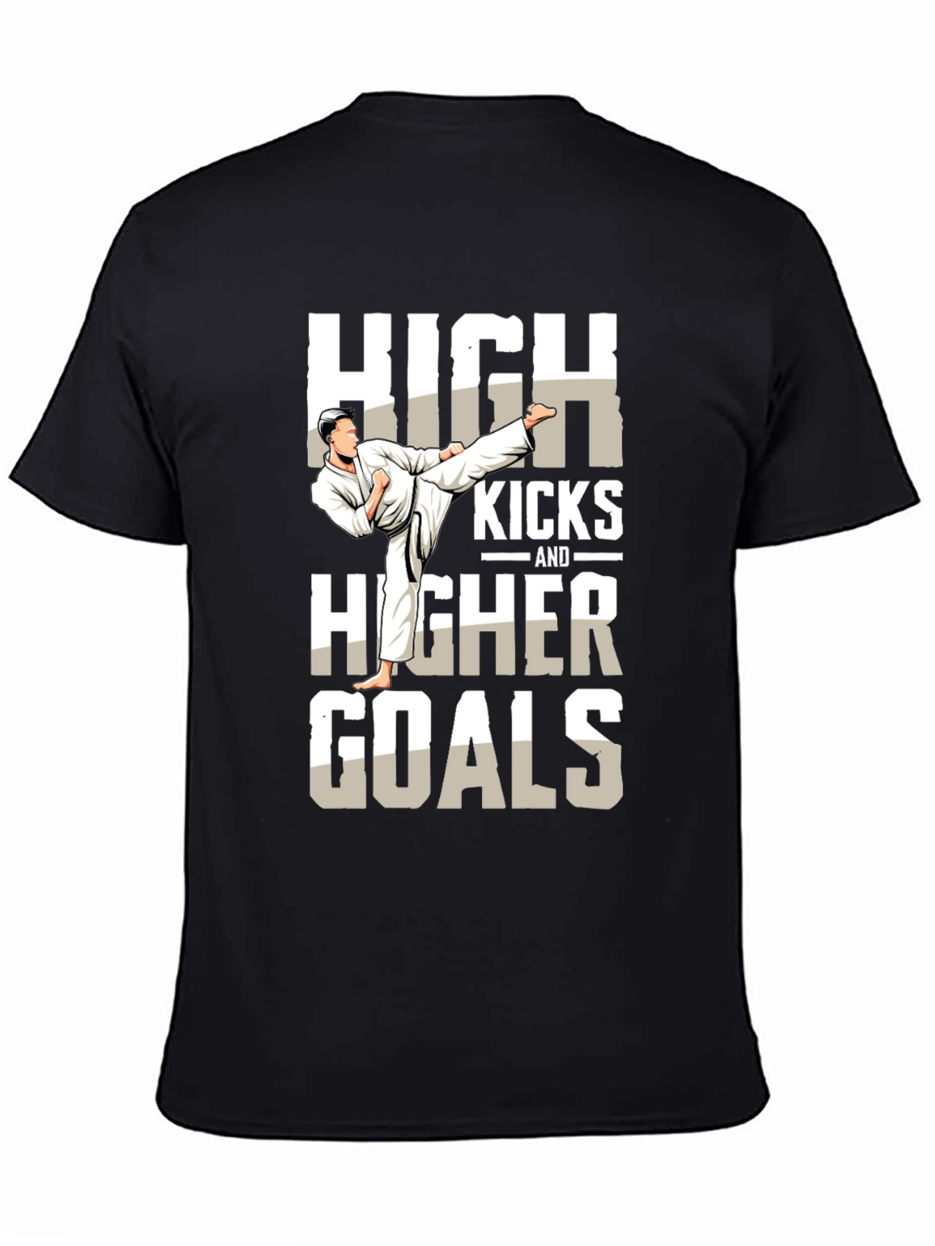 High Kicks & Higher Goals Martial Arts T-Shirt
