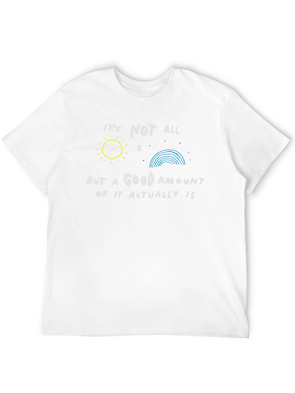 Funny Graphic T-Shirt - Sunshine & Rainbows