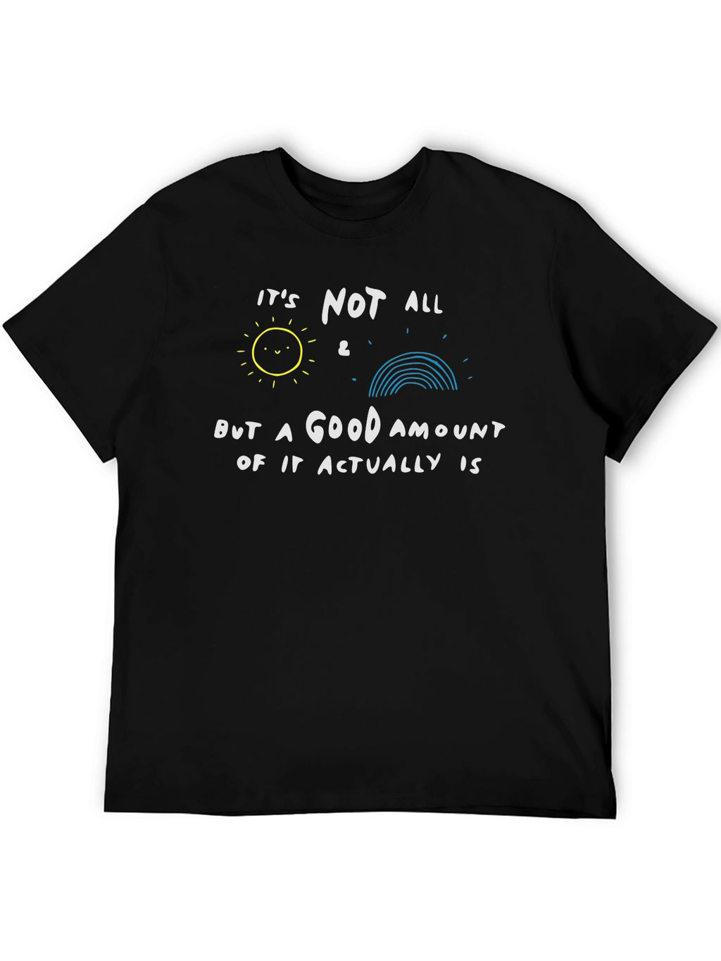 Funny Graphic T-Shirt - Sunshine & Rainbows