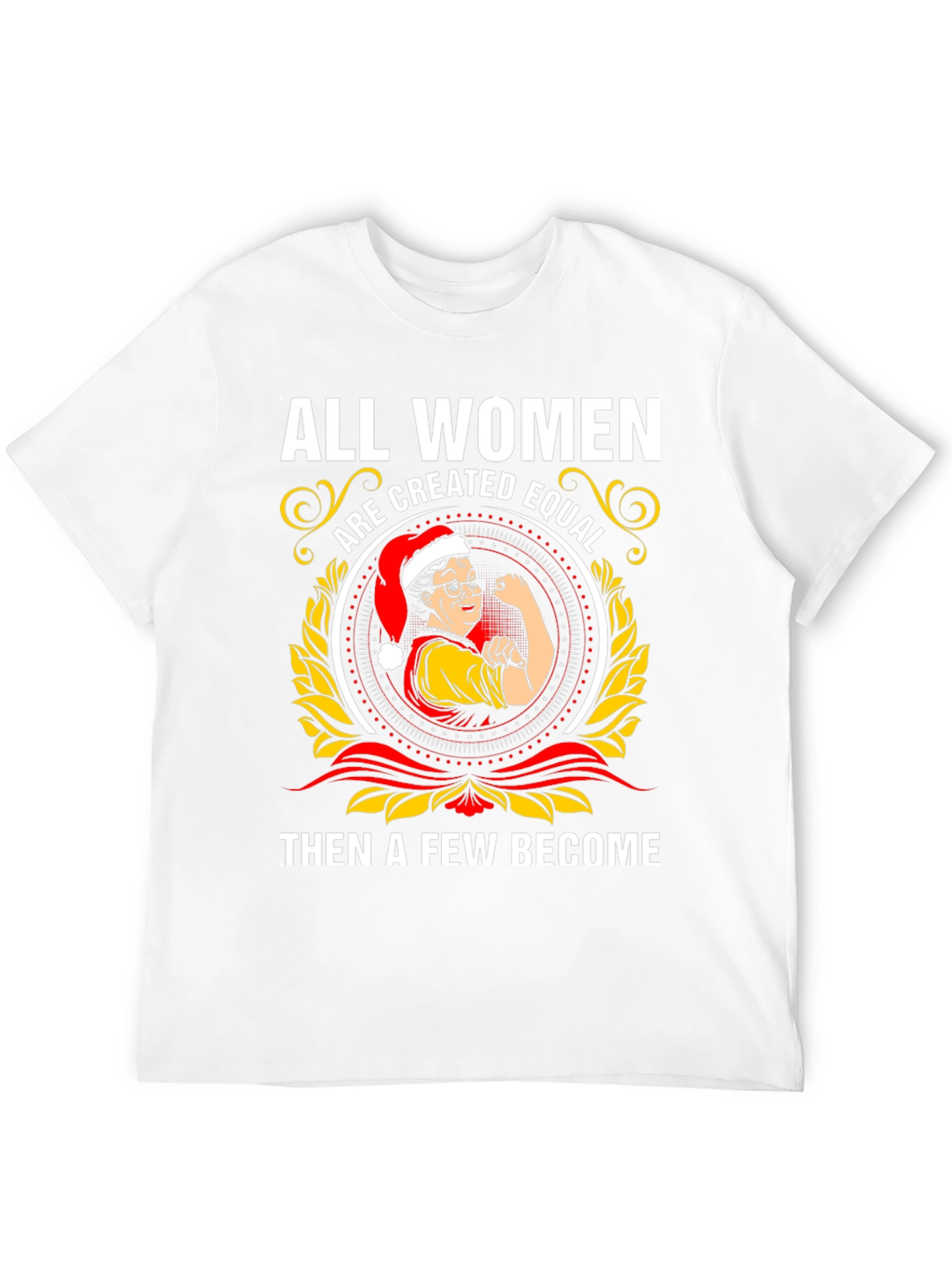 Empowered Women T-Shirt - All Women Are Created Equal