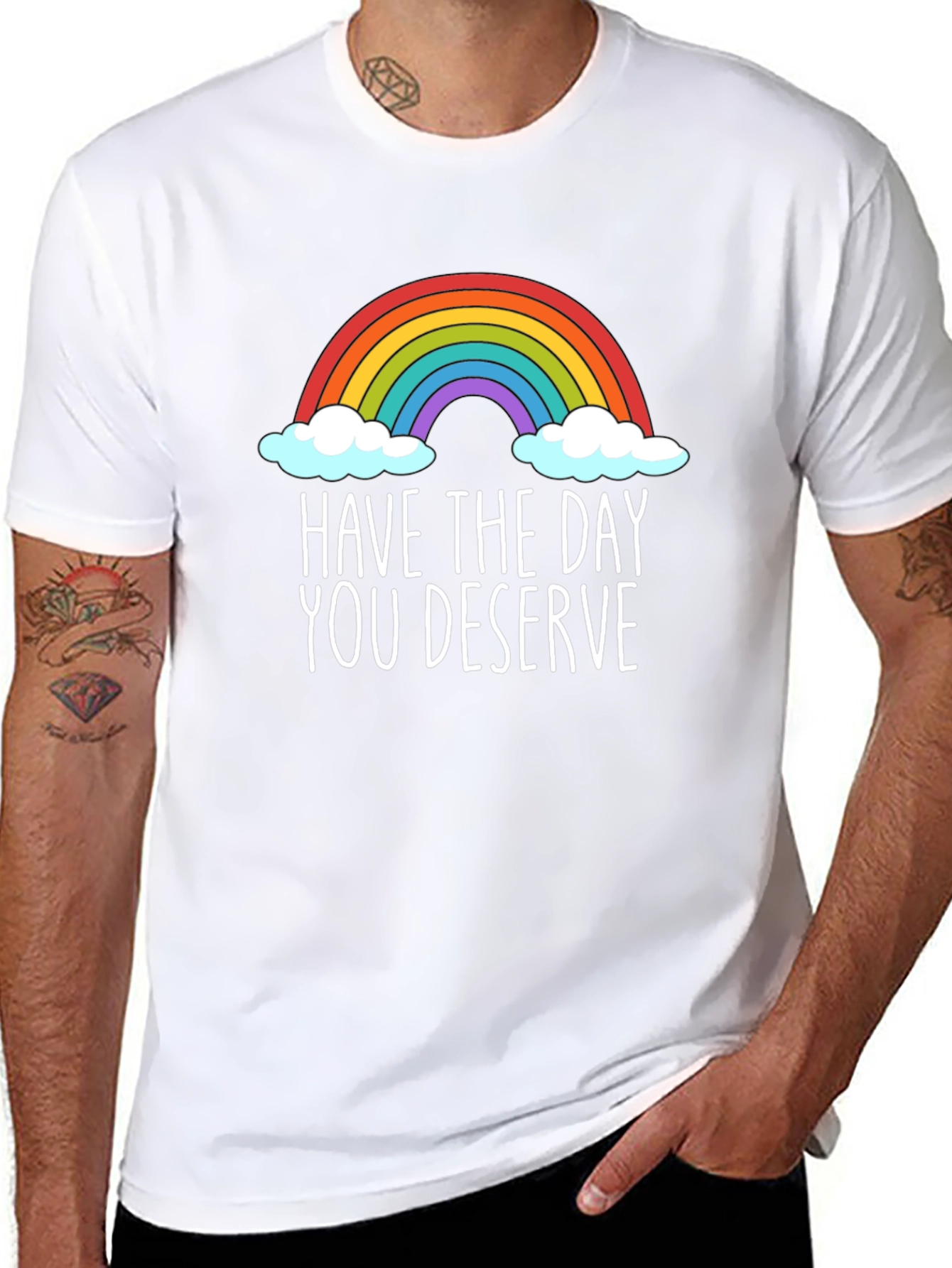 Rainbow Have The Day You Deserve Graphic T-Shirt