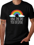 Rainbow Have The Day You Deserve Graphic T-Shirt