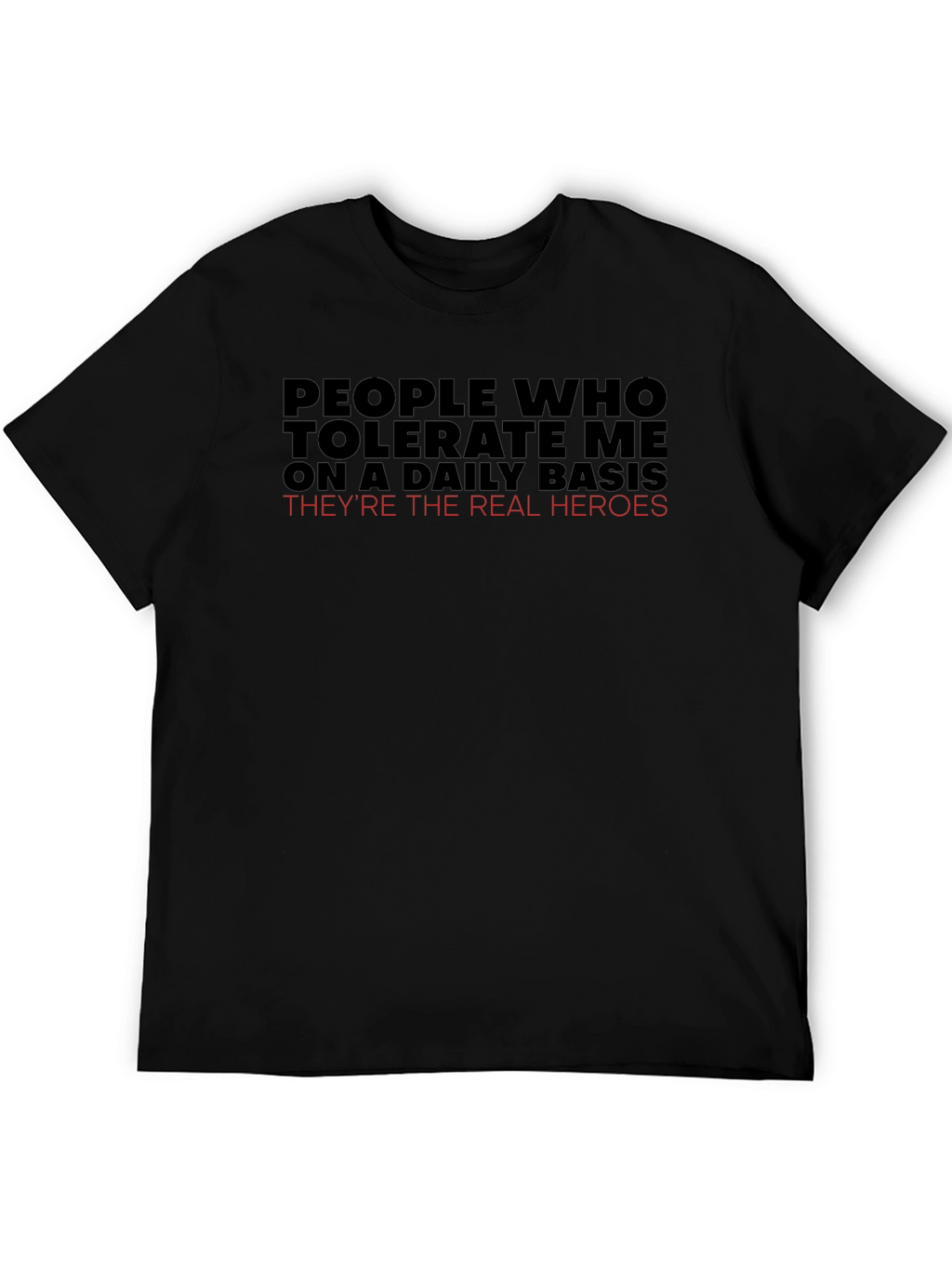 People Who Tolerate Me T-Shirt Funny Graphic Tee