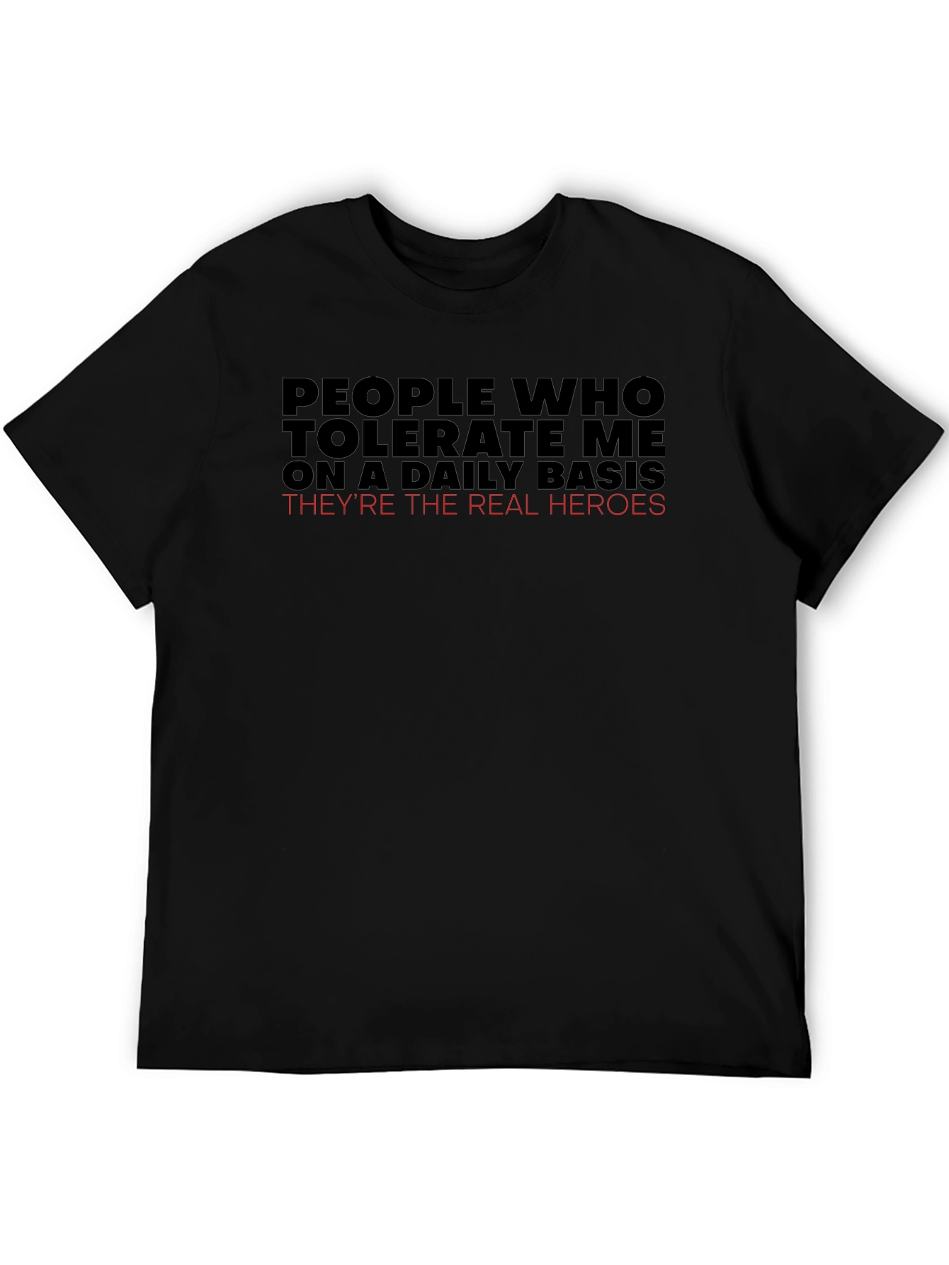 People Who Tolerate Me T-Shirt Funny Graphic Tee