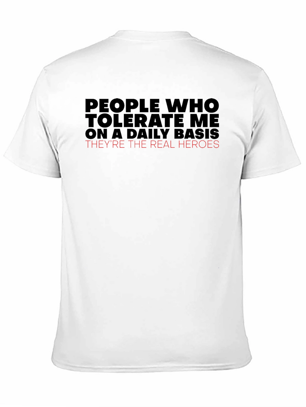 People Who Tolerate Me T-Shirt Funny Graphic Tee