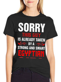 Funny Sorry Taken by Egyptian Mens T-Shirt