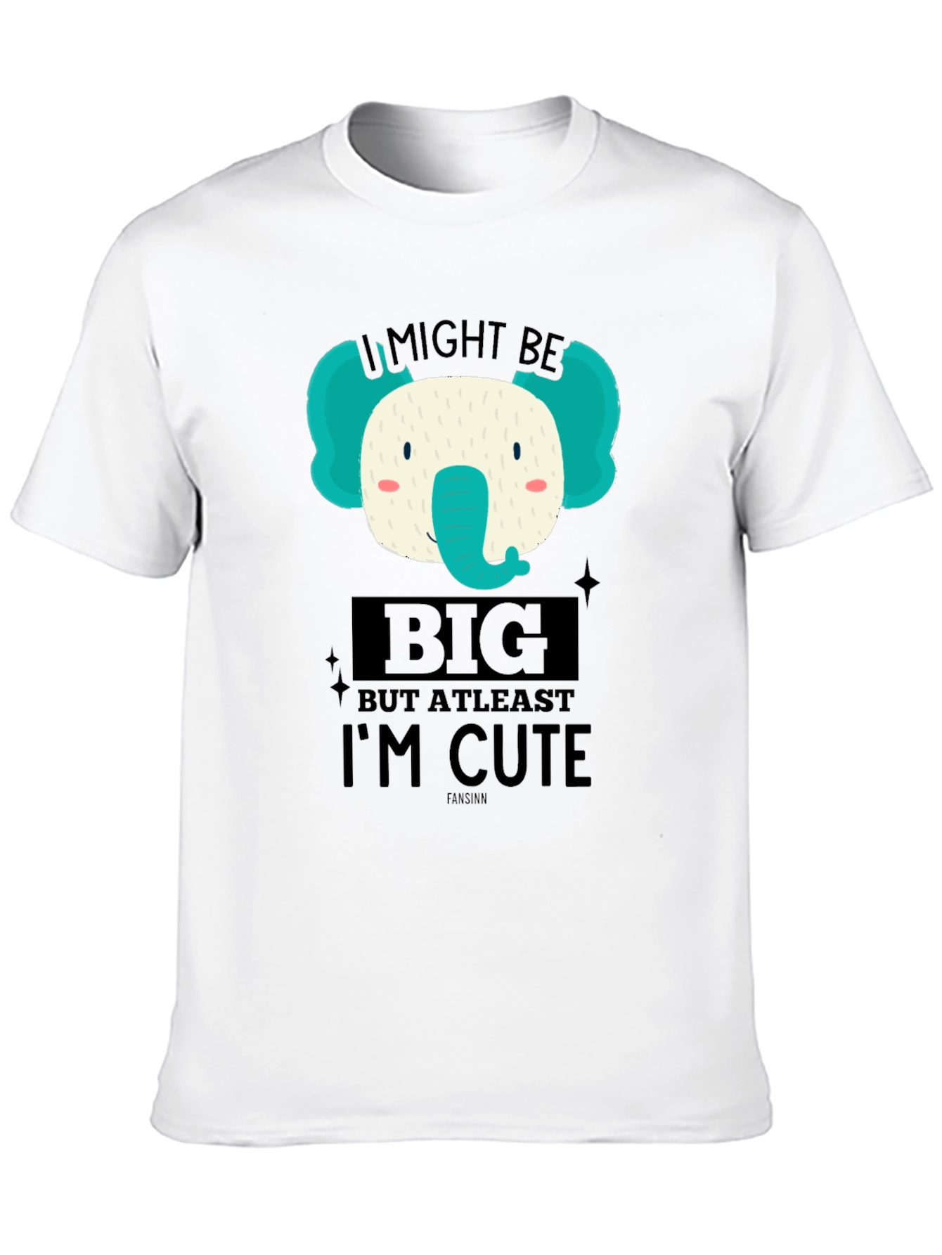 Cute Elephant Graphic T-Shirt - I Might Be Big But Im Cute