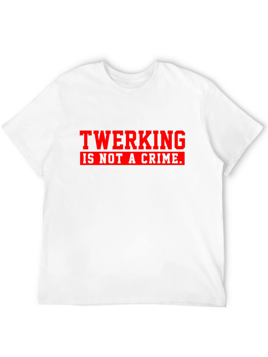 Twerking Is Not a Crime Graphic Tee - Black