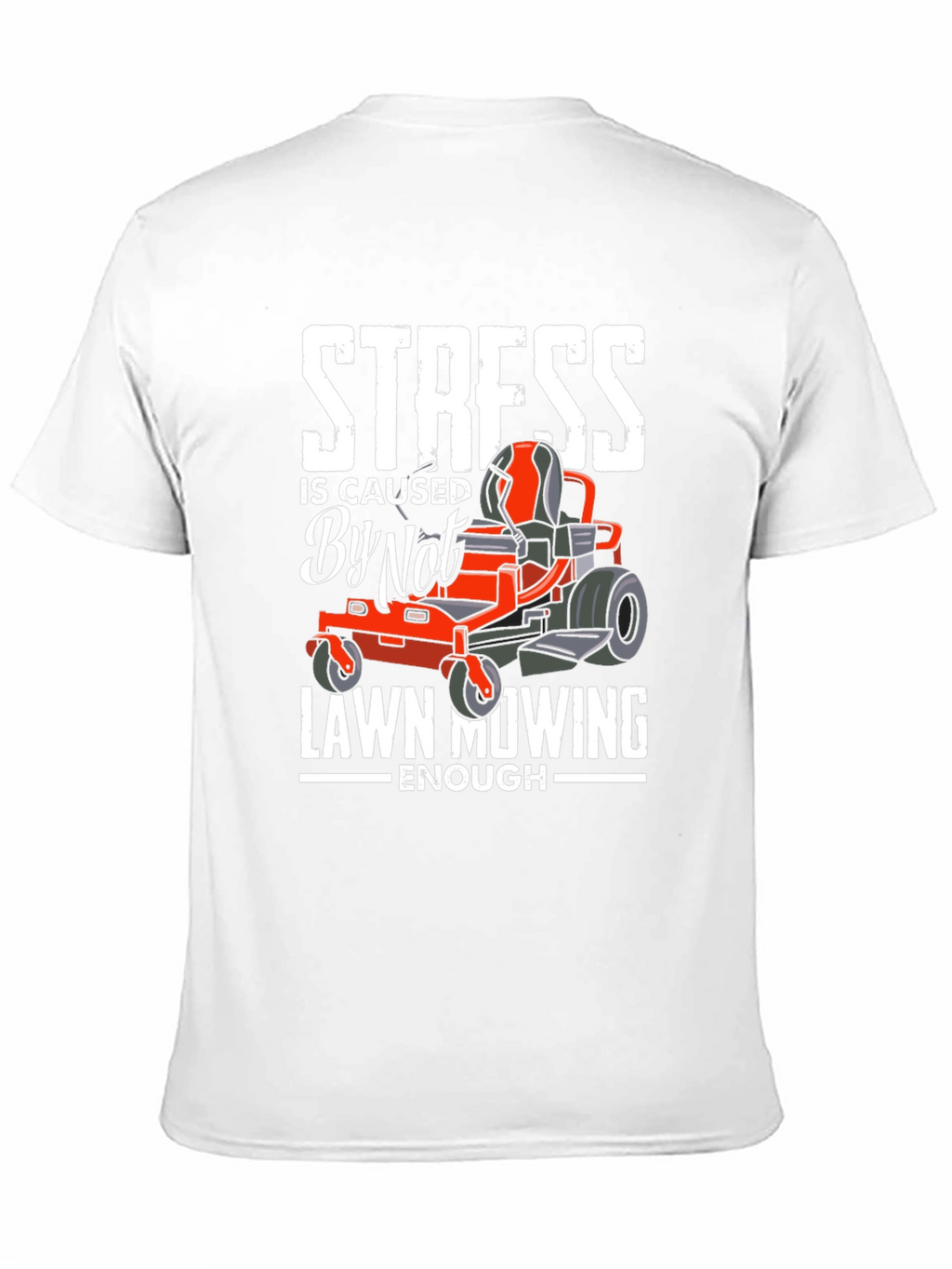 Funny Lawn Mowing T-Shirt for Stress Relief