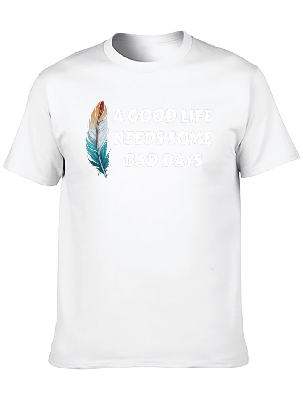 A Good Life T-Shirt