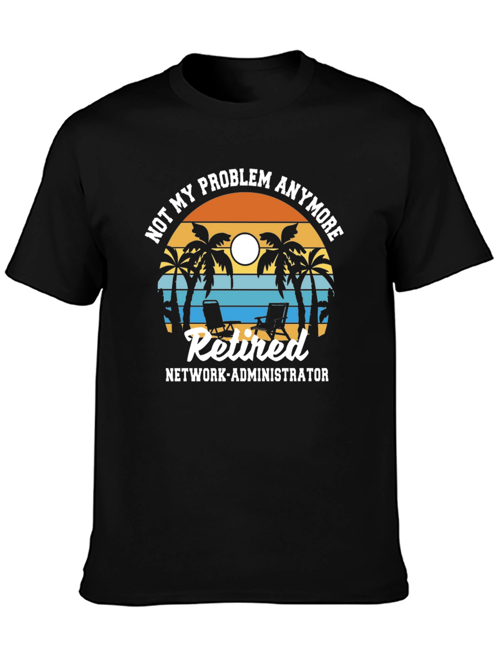 Retired Network Administrator T-Shirt