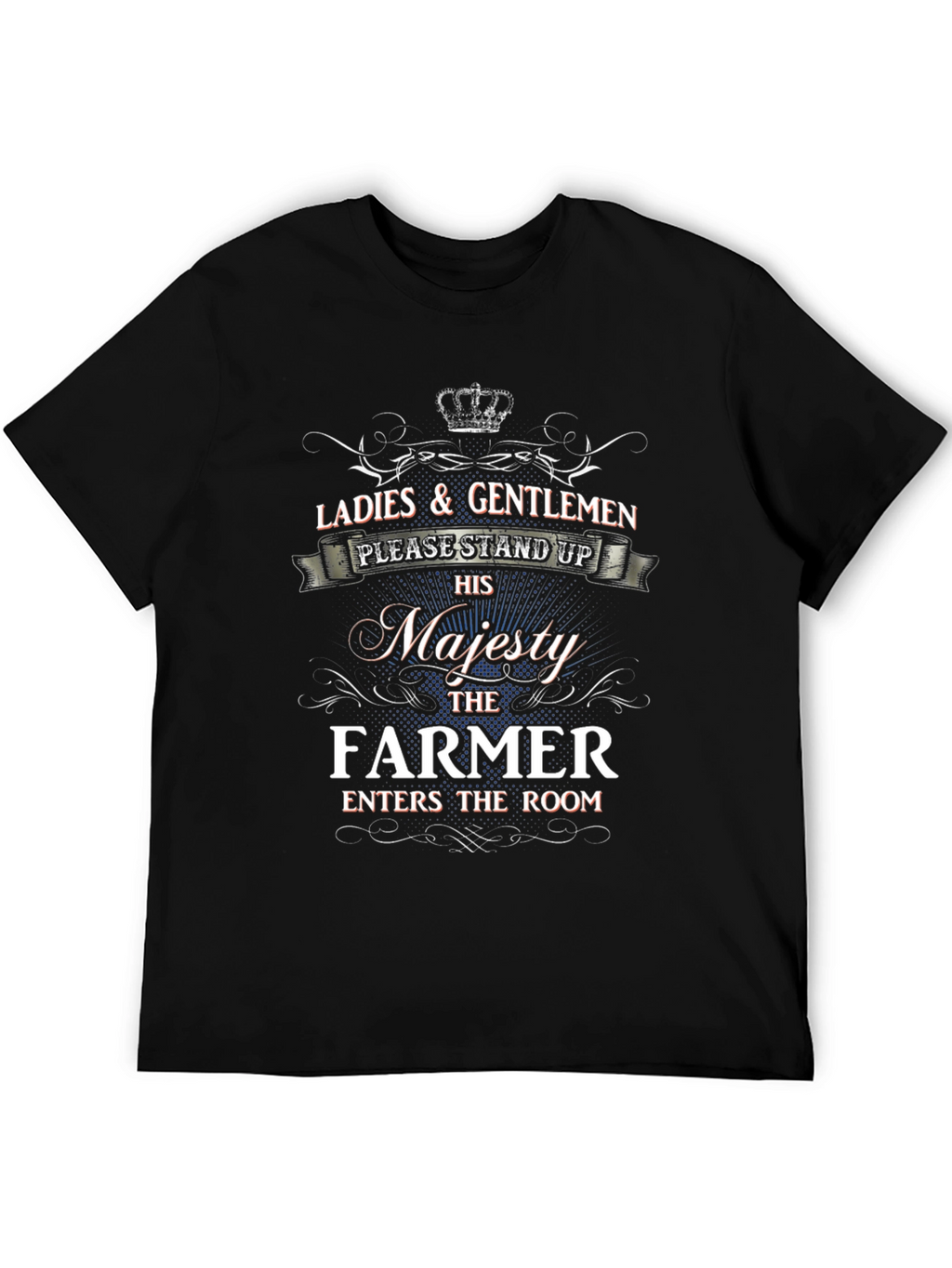 Majesty Farmer T-Shirt - Novelty Graphic Tee