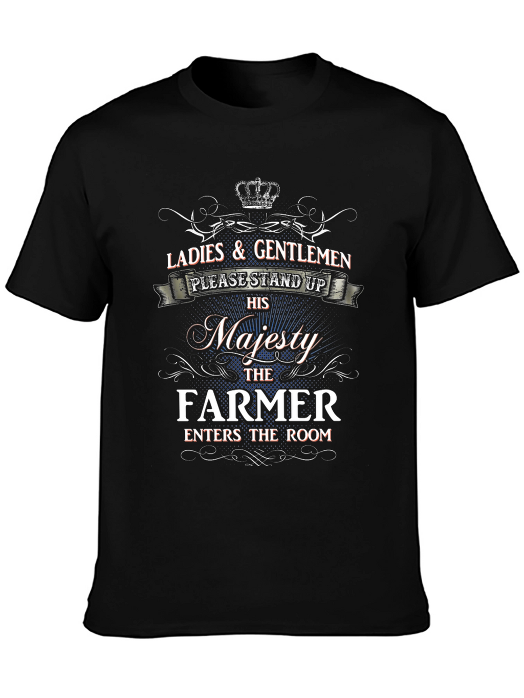 Majesty Farmer T-Shirt - Novelty Graphic Tee