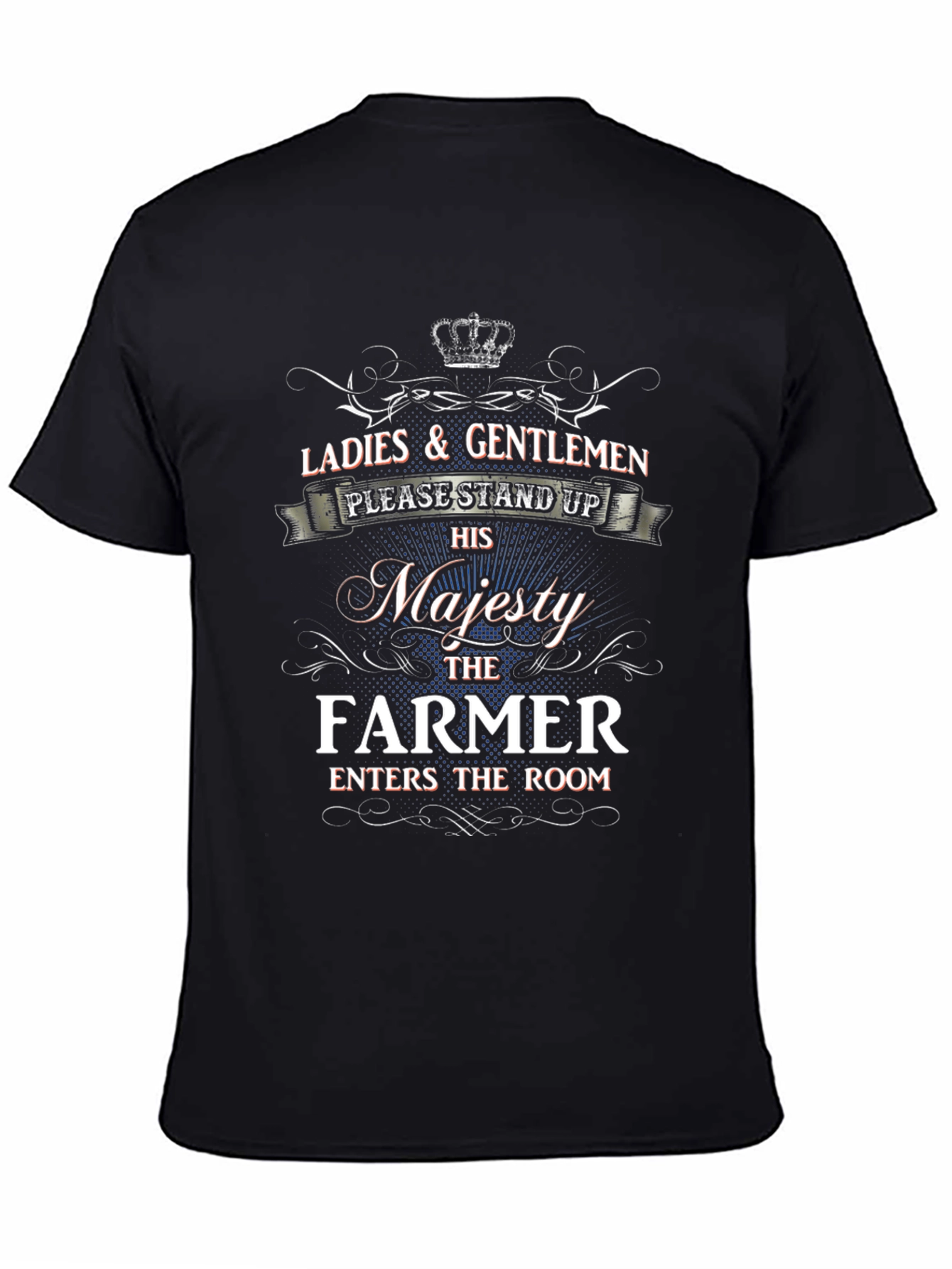 Majesty Farmer T-Shirt - Novelty Graphic Tee