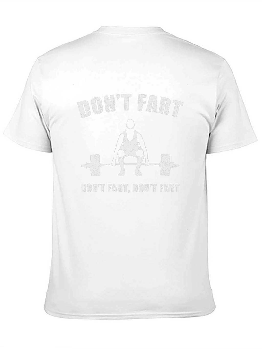 Funny Dont Fart Gym T-Shirt