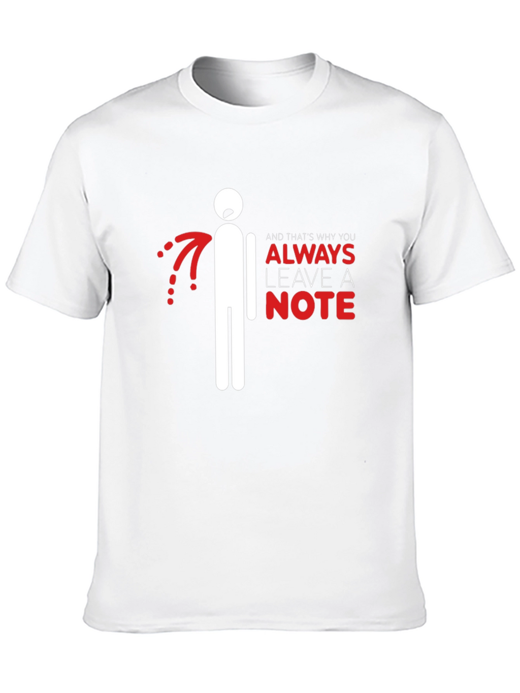 Always Leave a Note Graphic T-Shirt