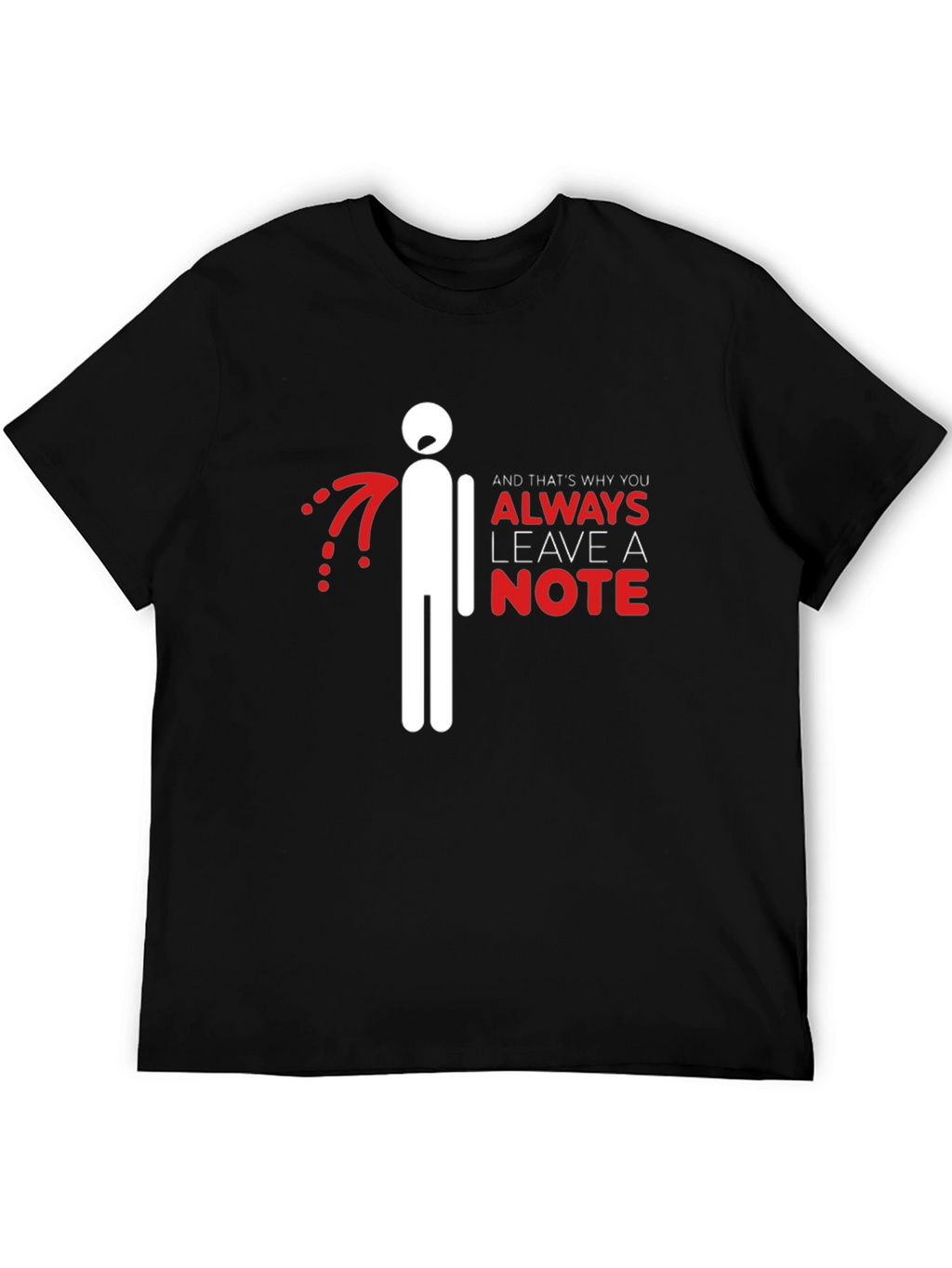 Always Leave a Note Graphic T-Shirt