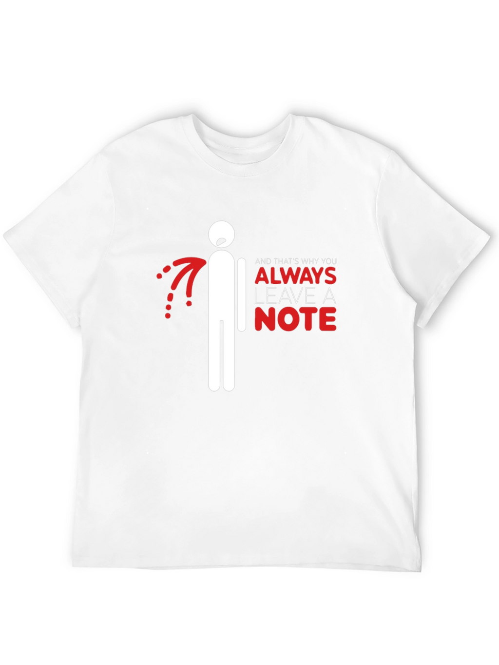 Always Leave a Note Graphic T-Shirt