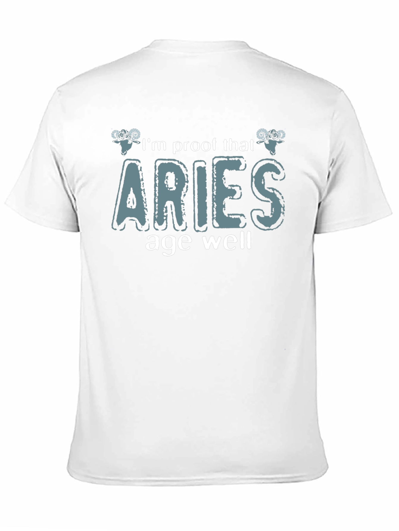 Aries Zodiac Sign T-Shirt: Proof That Aries Age Well