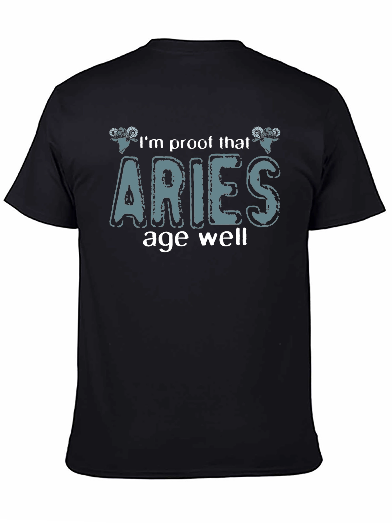 Aries Zodiac Sign T-Shirt: Proof That Aries Age Well