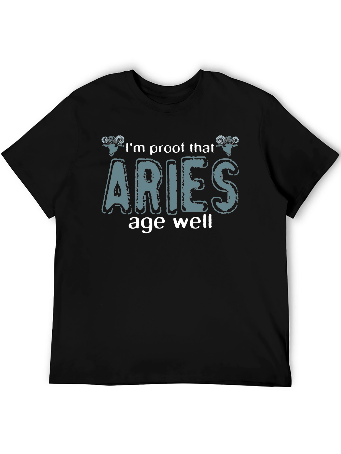 Aries Zodiac Sign T-Shirt: Proof That Aries Age Well
