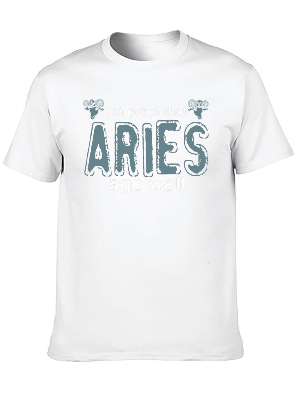 Aries Zodiac Sign T-Shirt: Proof That Aries Age Well