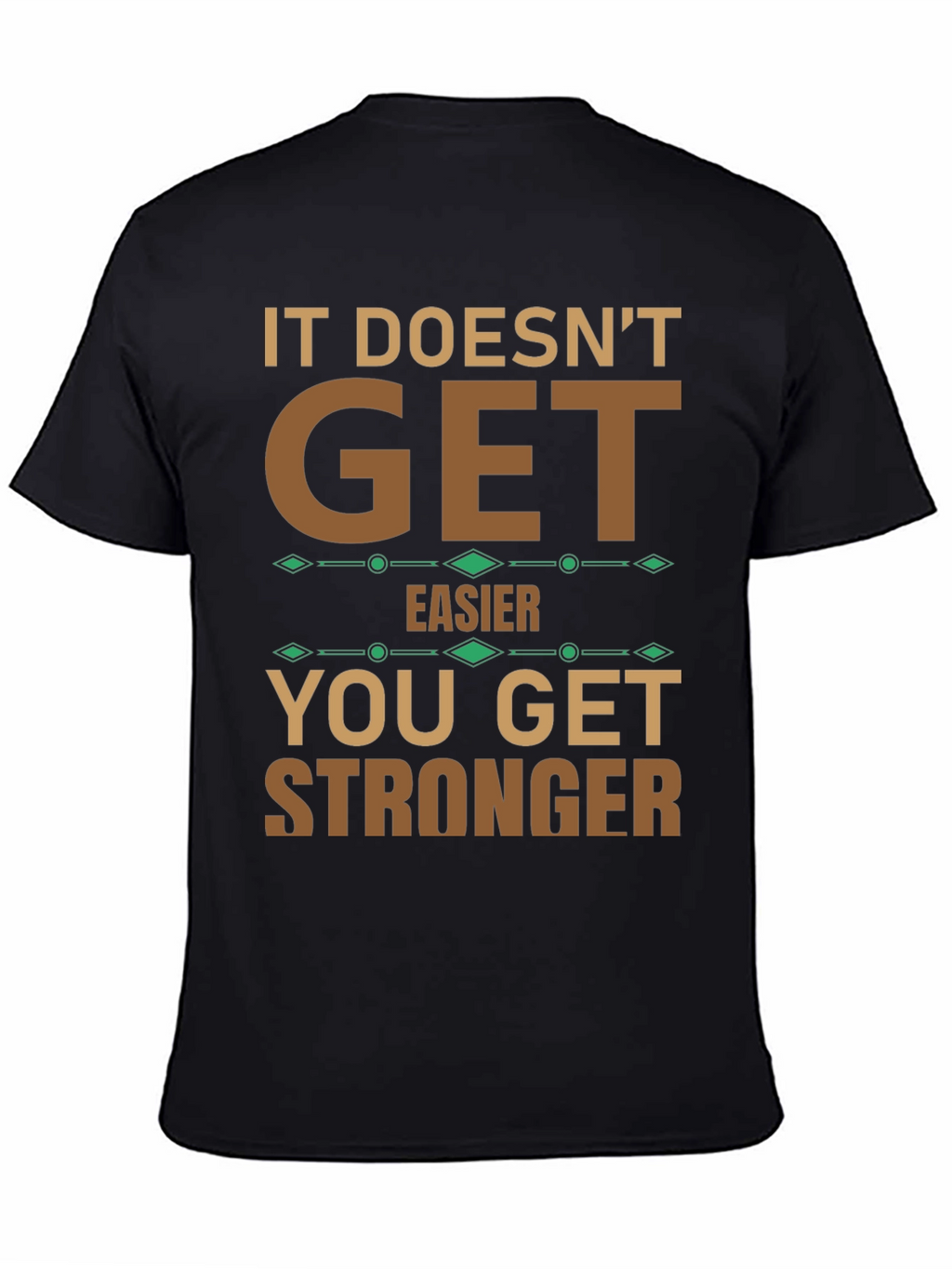 Motivational T-Shirt: Get Stronger
