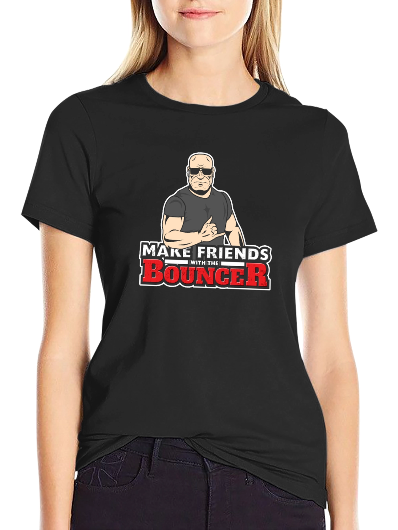 Make Friends With The Bouncer Black T-Shirt