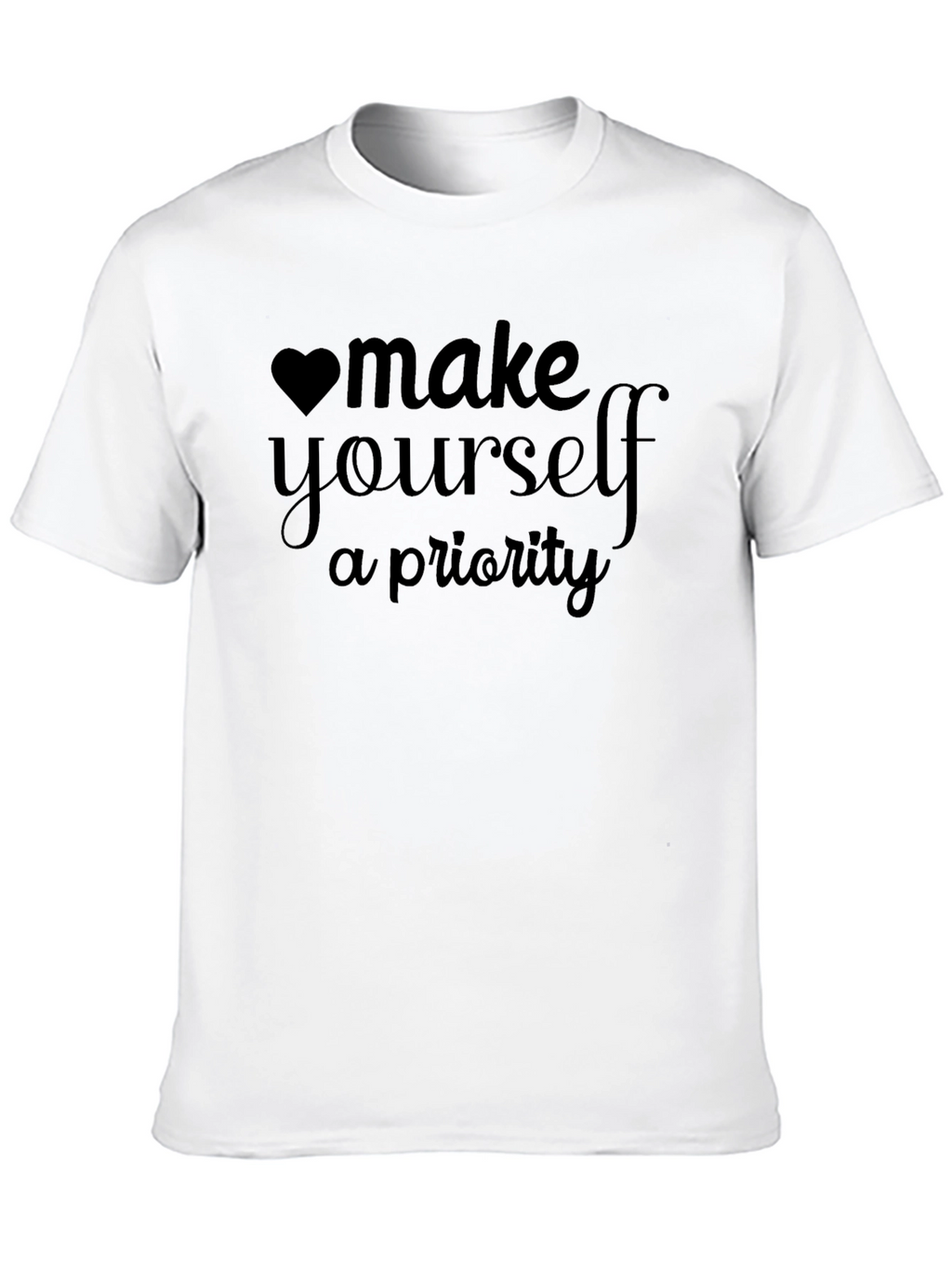 Make Yourself A Priority Black T-Shirt
