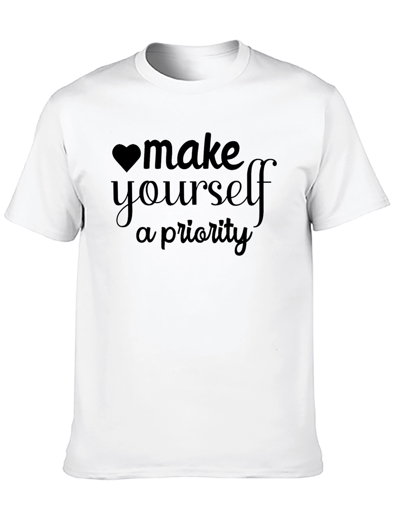 Make Yourself A Priority Black T-Shirt