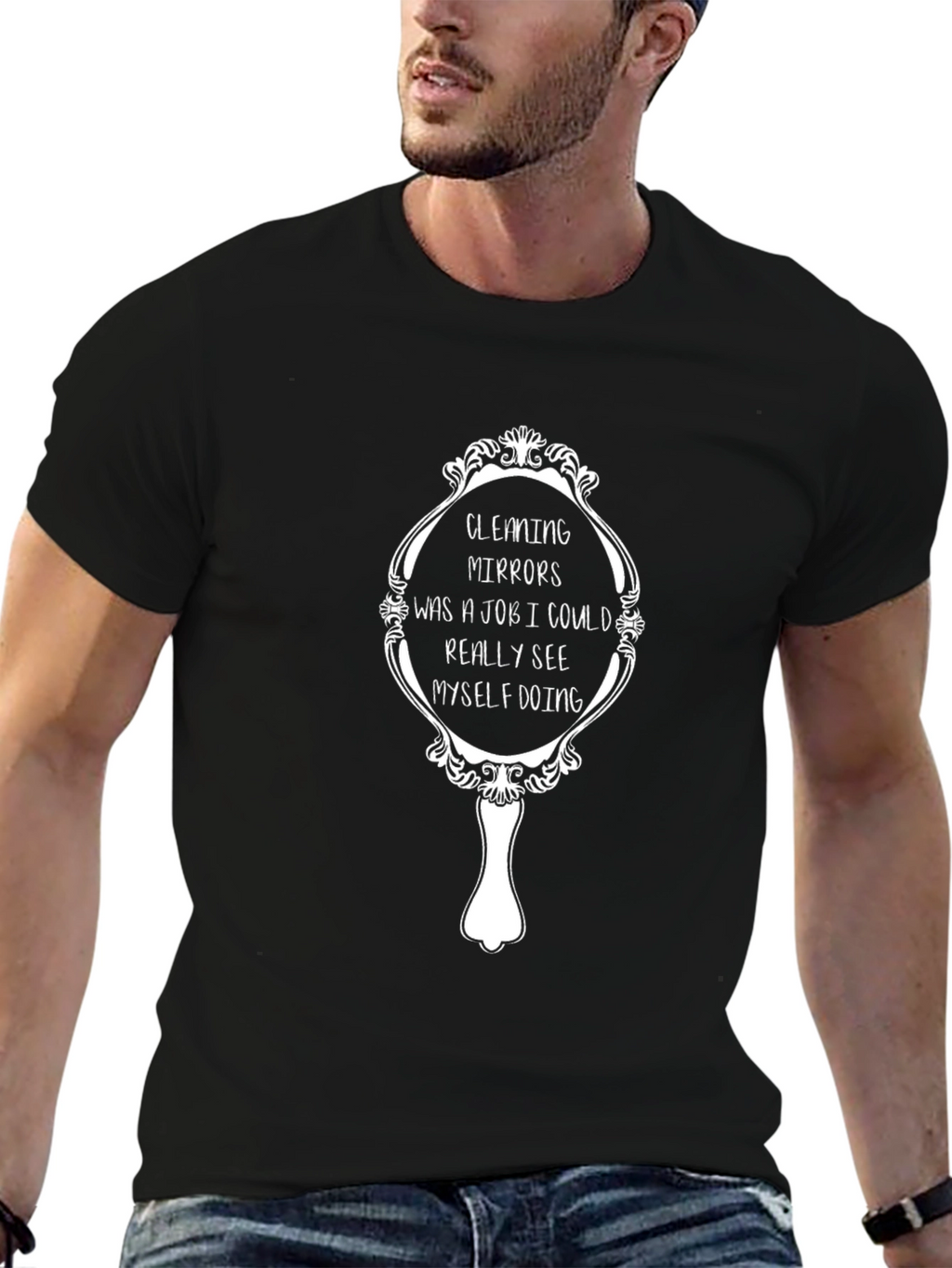 Mirrors Job T-Shirt - Funny Sarcastic Tee