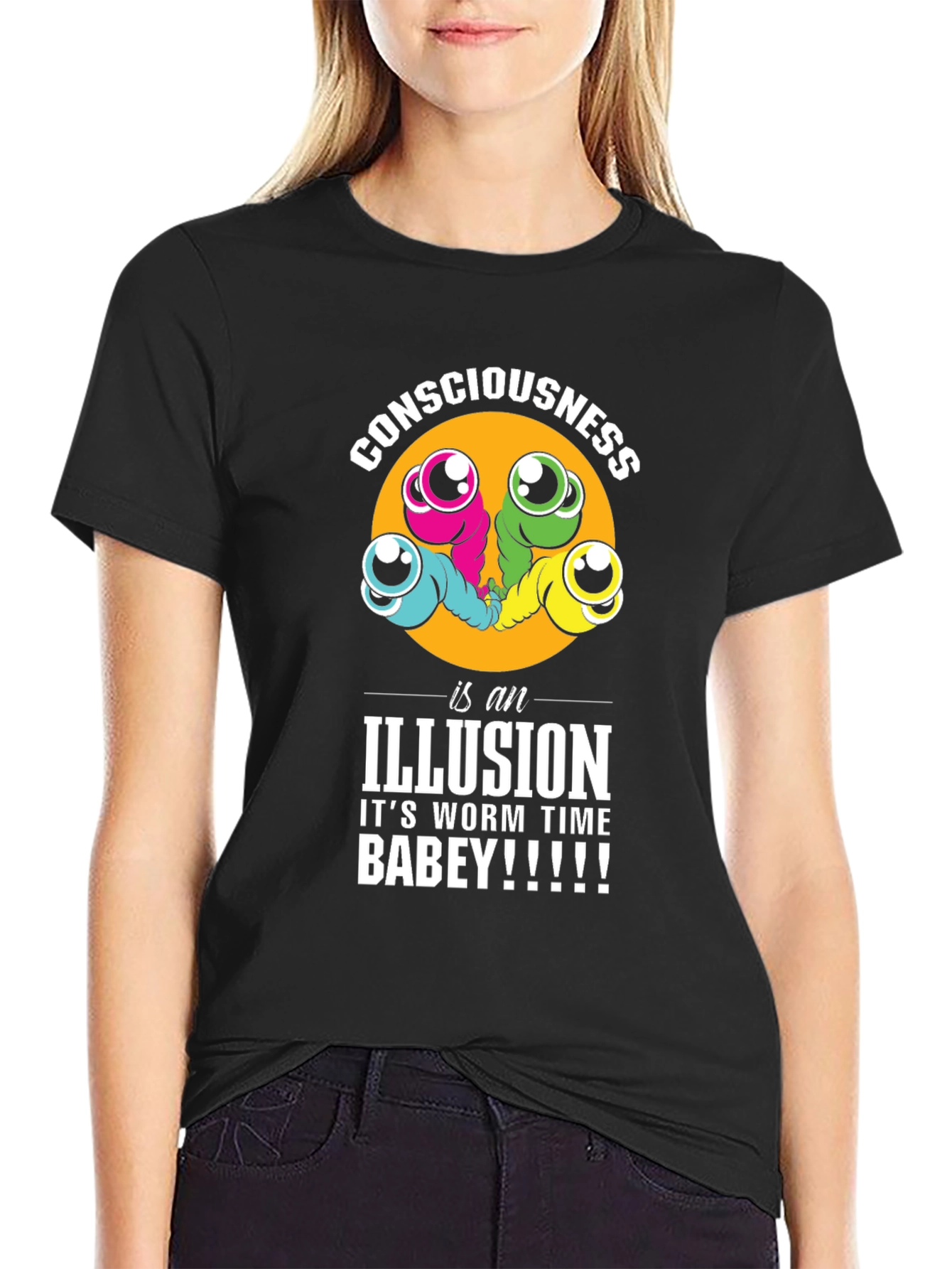 Consciousness Worms T-Shirt: Its Worm Time Babey!