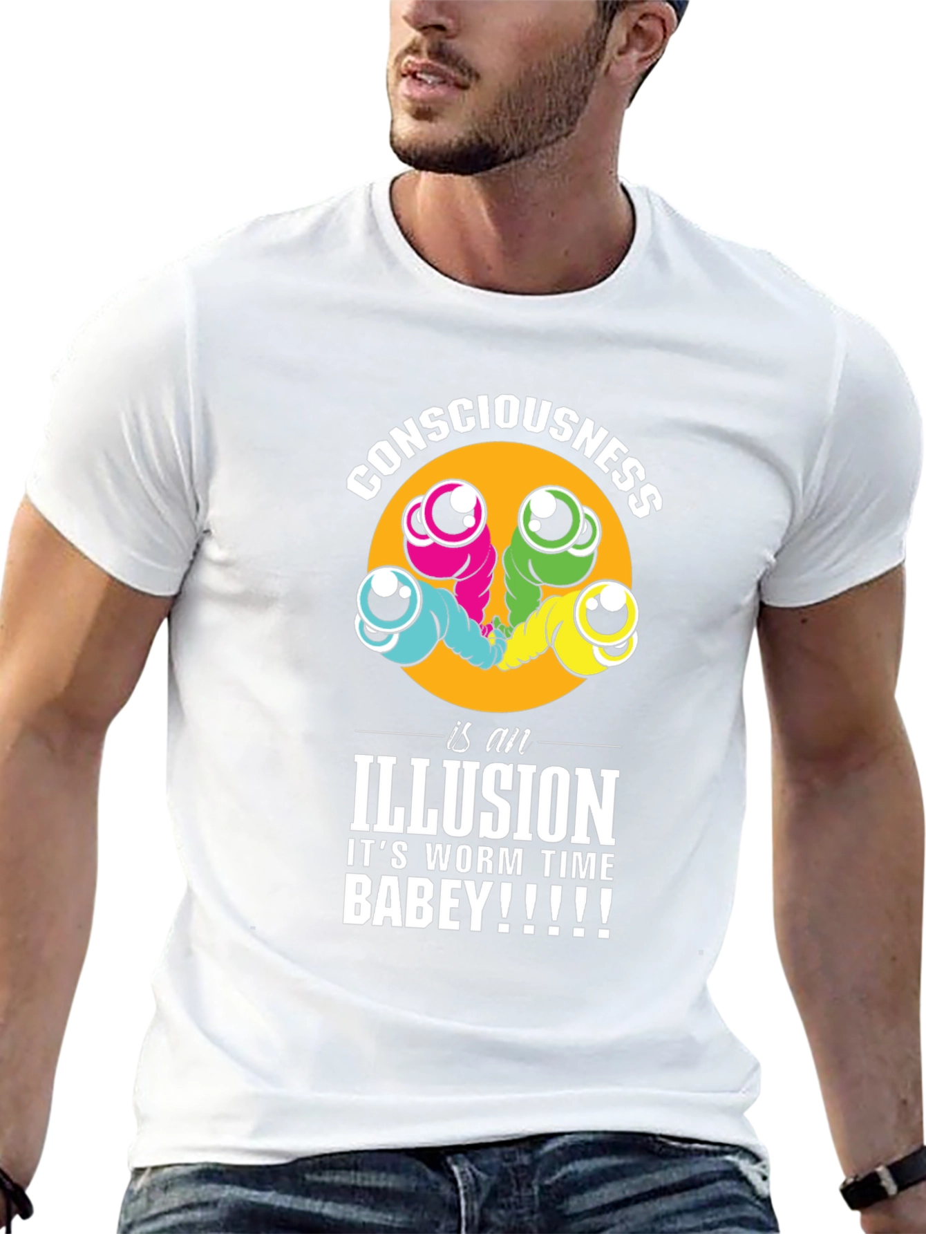 Consciousness Worms T-Shirt: Its Worm Time Babey!