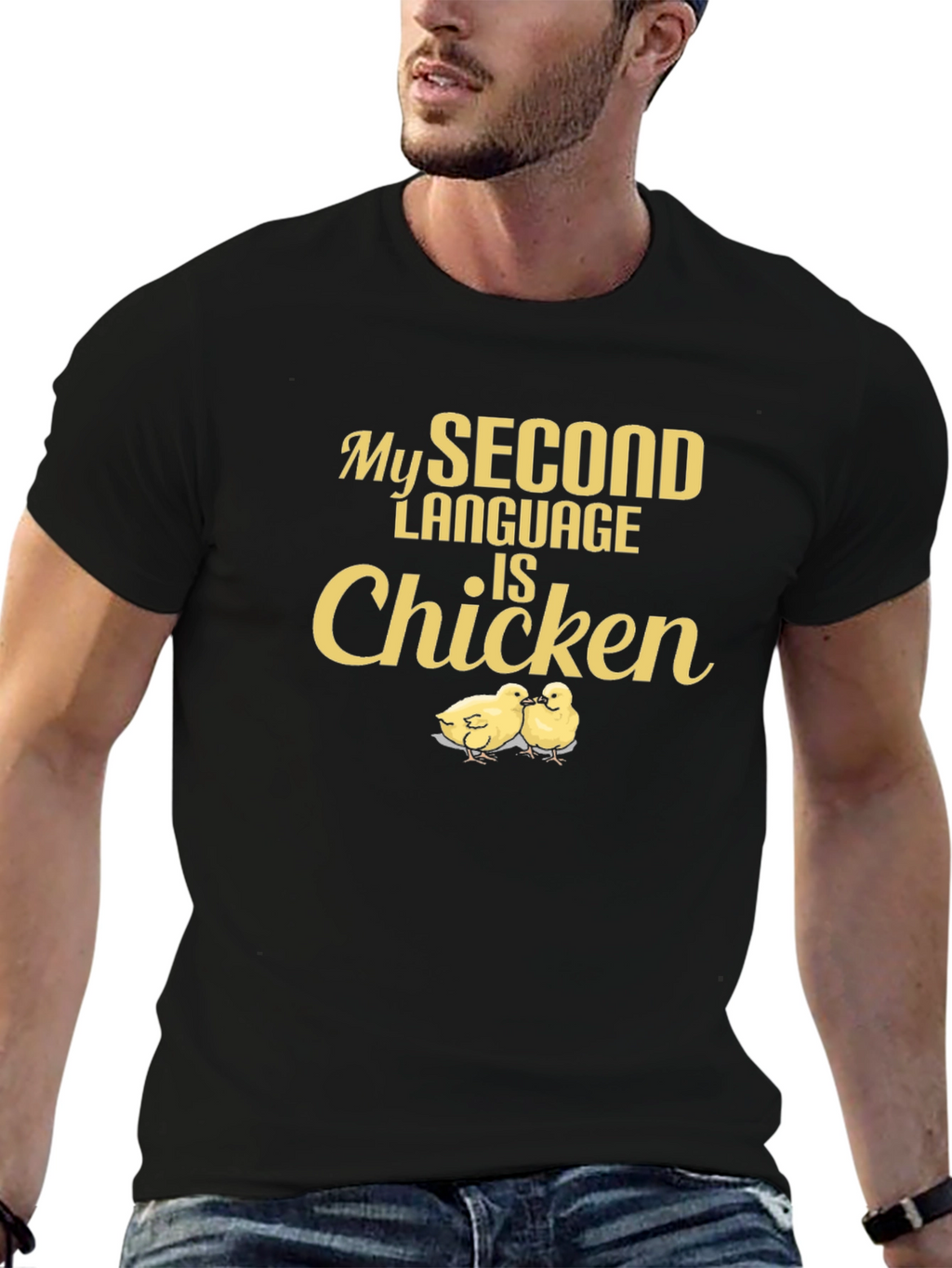 My Second Language is Chicken - Funny T-Shirt