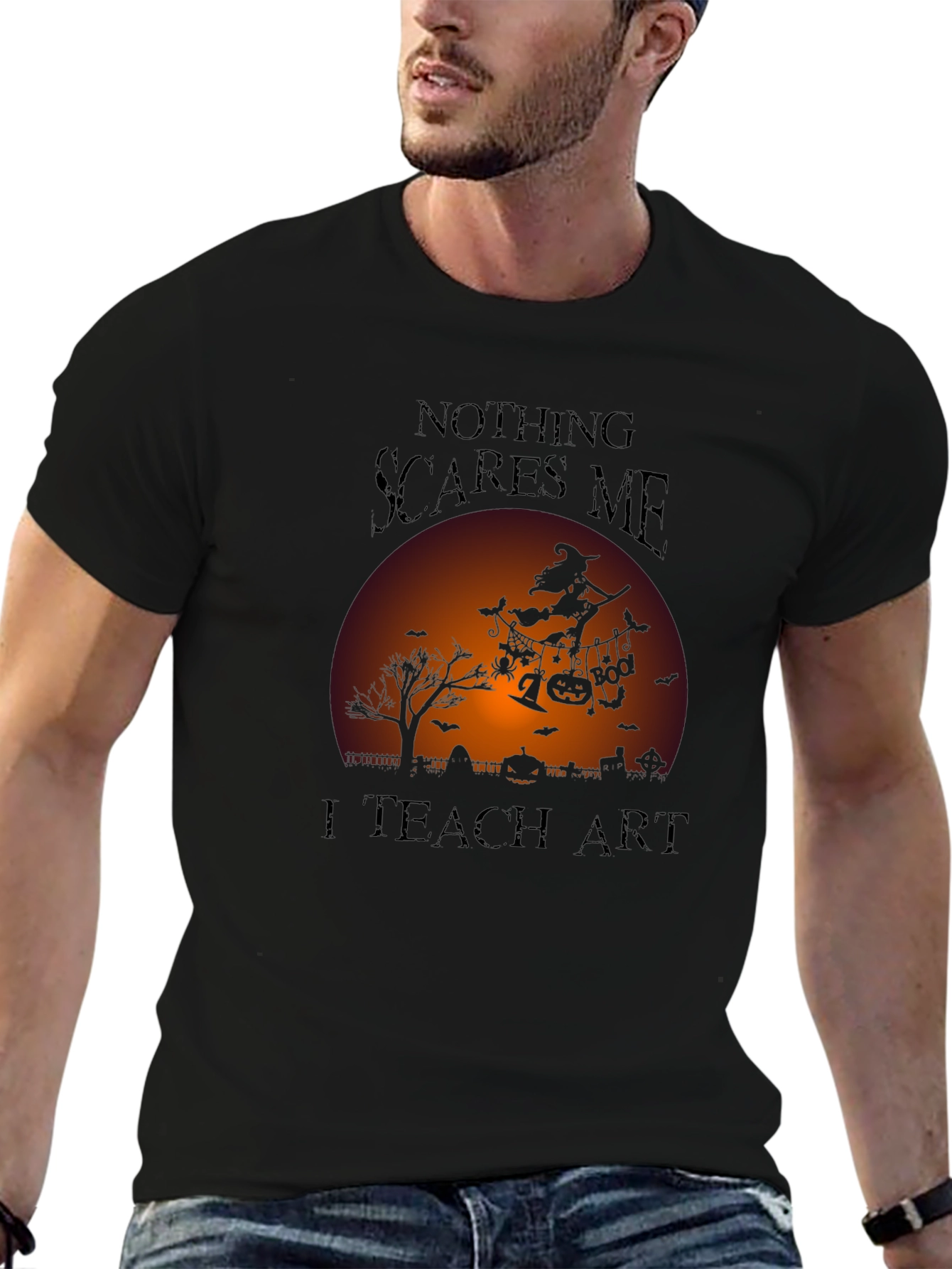Nothing Scares Me I Teach Art Halloween T-Shirt