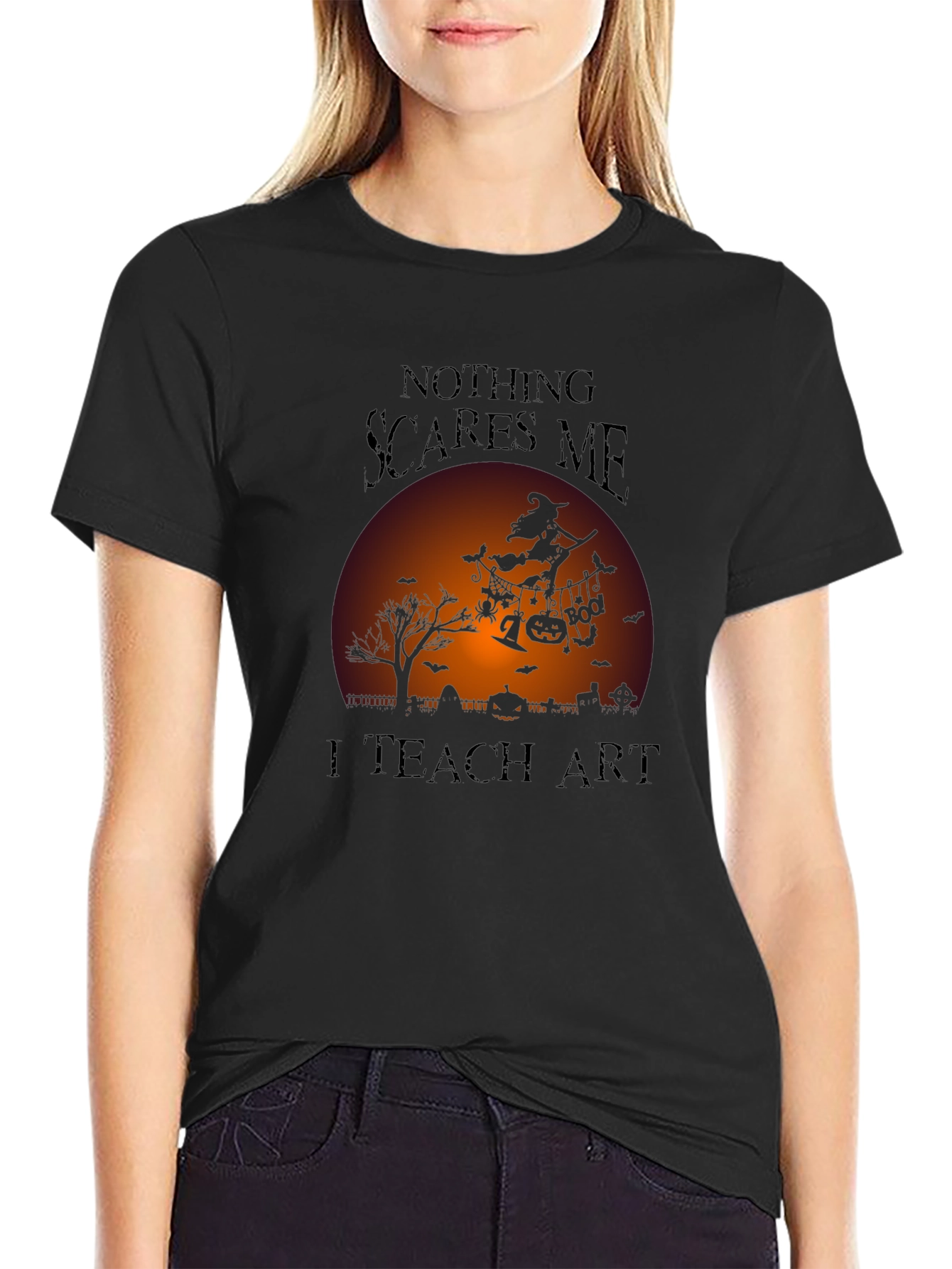 Nothing Scares Me I Teach Art Halloween T-Shirt