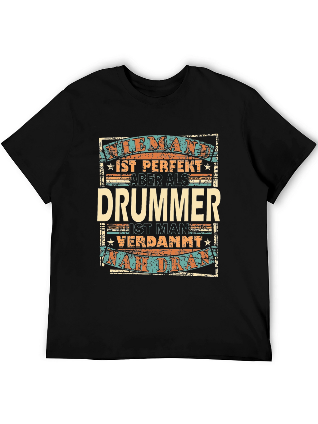 Drummer Perfection T-Shirt - German Text