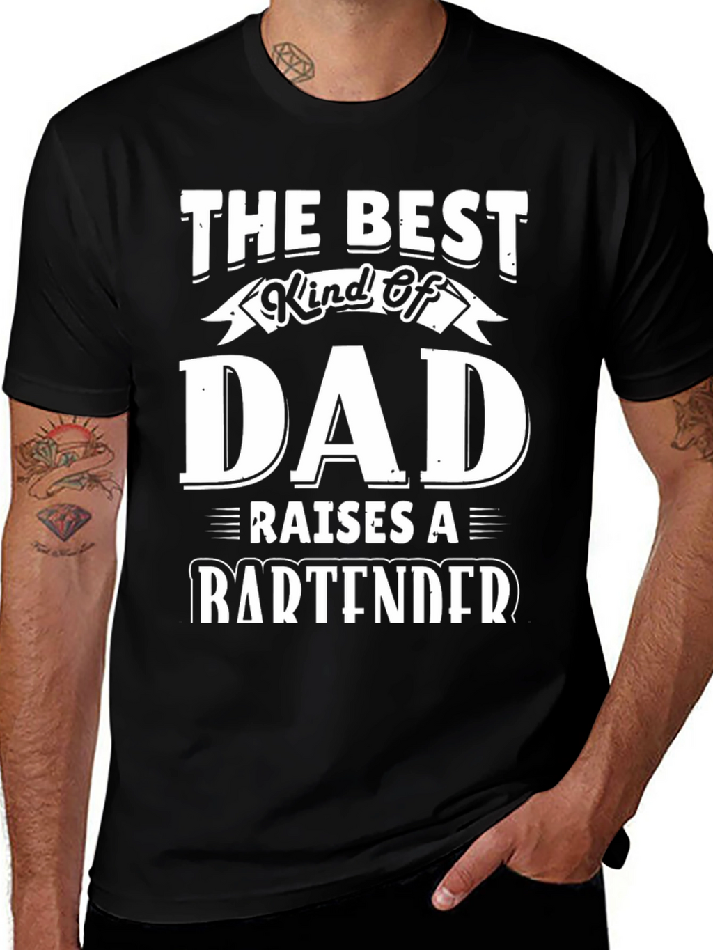 Best Dad Raises a Bartender T-Shirt