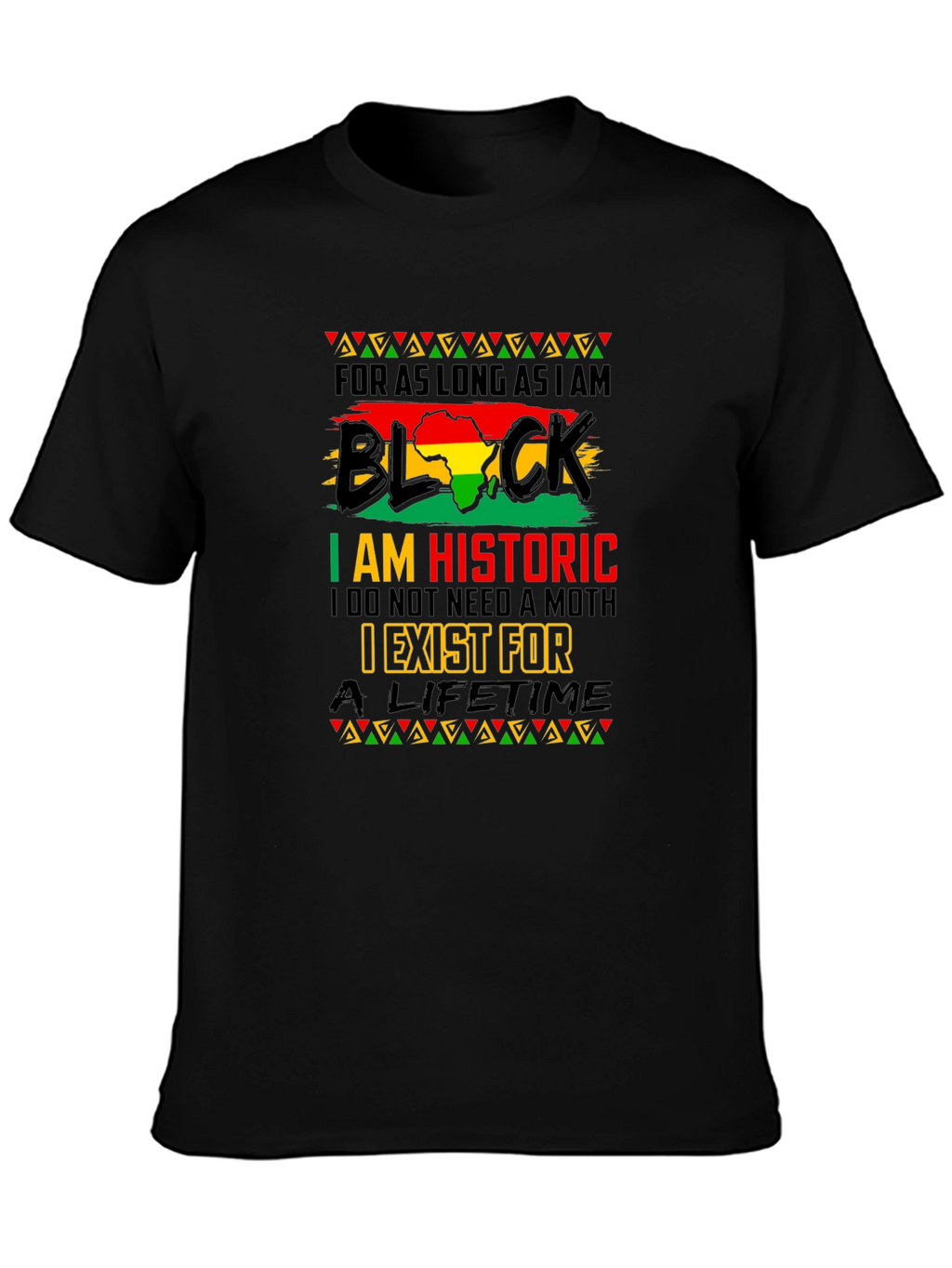 Black History T-Shirt - I am Historic