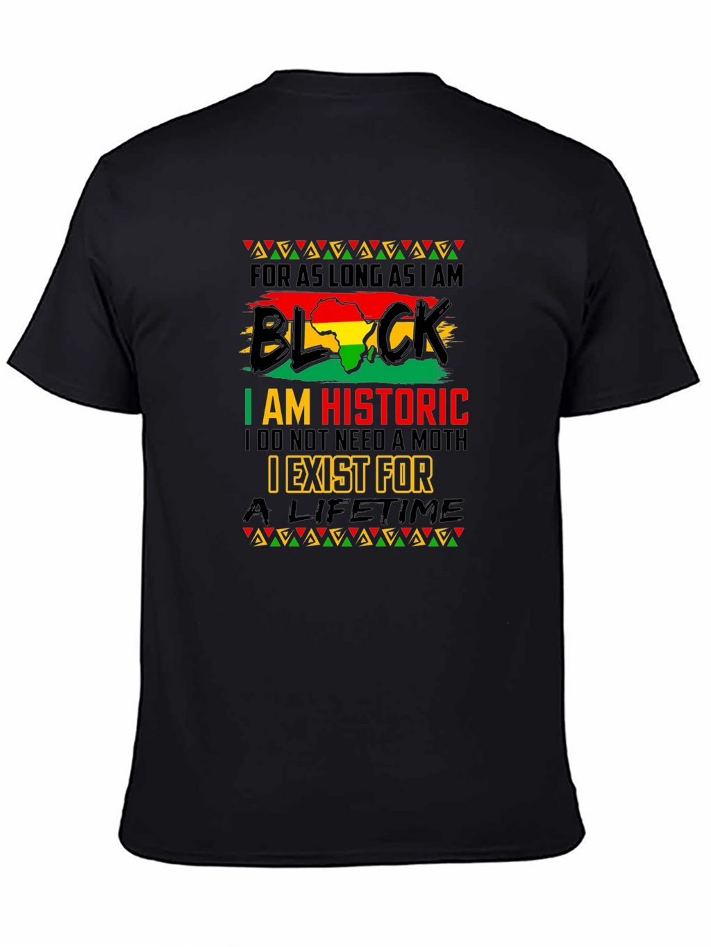 Black History T-Shirt - I am Historic
