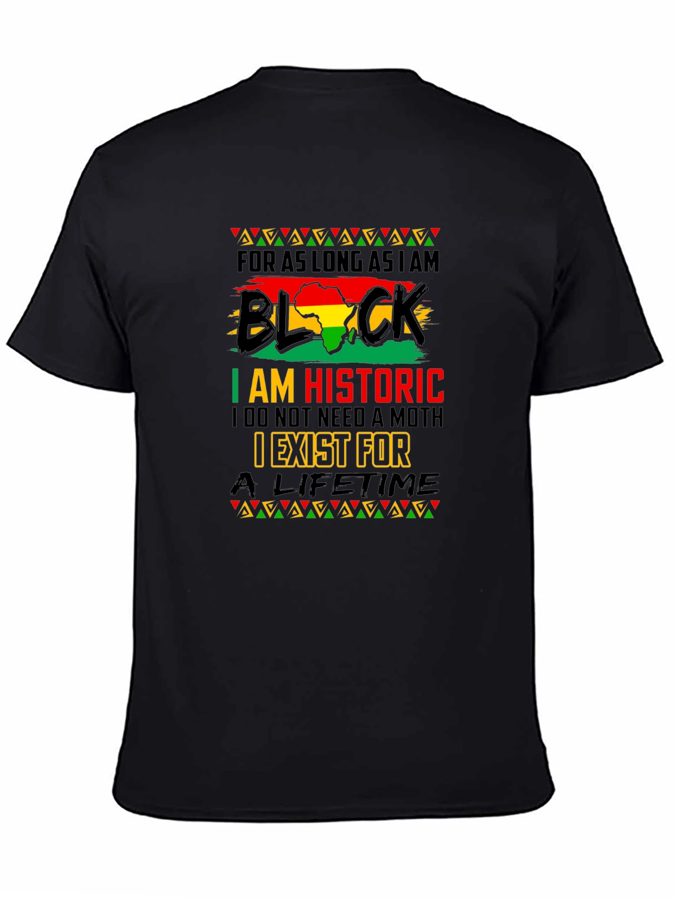 Black History T-Shirt - I am Historic