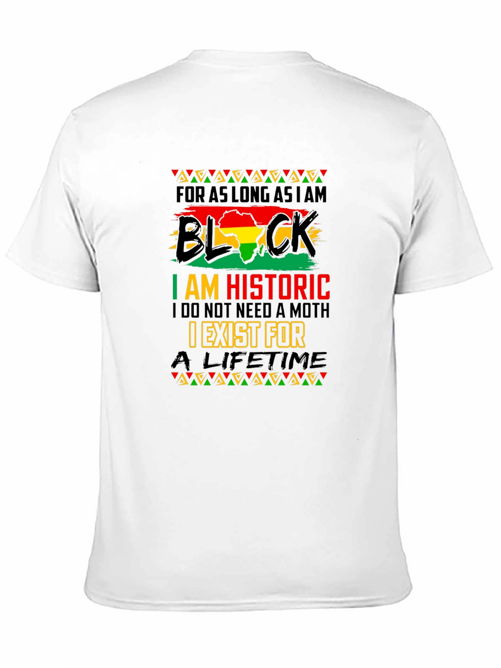 Black History T-Shirt - I am Historic