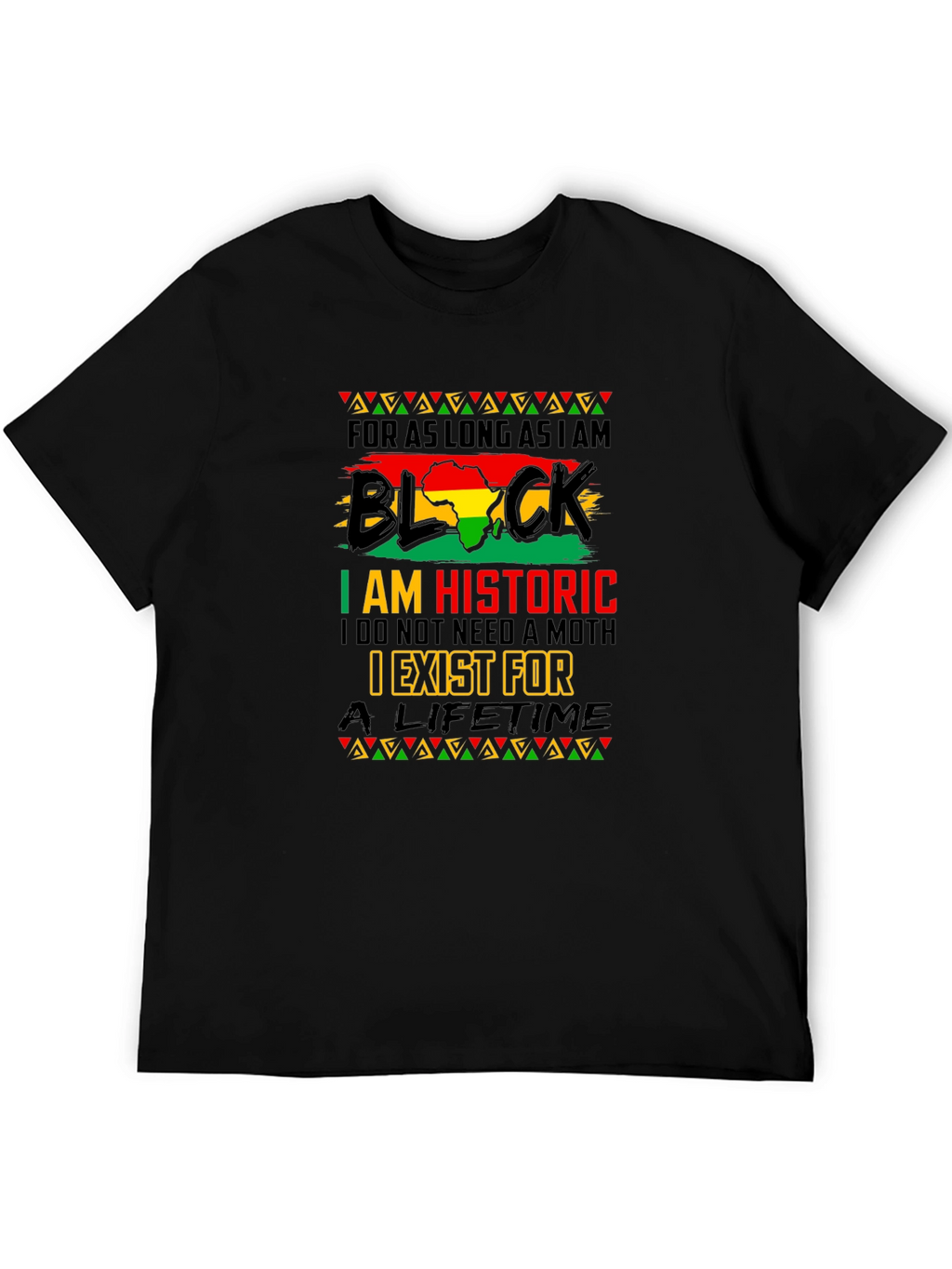Black History T-Shirt - I am Historic